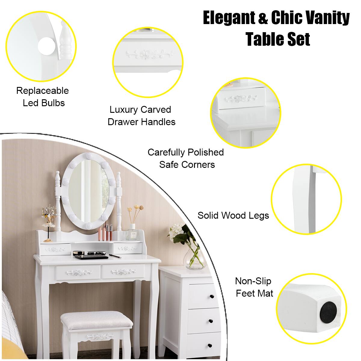 Elegant & Chic Vanity Table Set

- Replaceable Led Bulbs
- Luxury Carved Drawer Handles
- Carefully Polished Safe Corners
- Solid Wood Legs
- Non-Slip Feet Mat