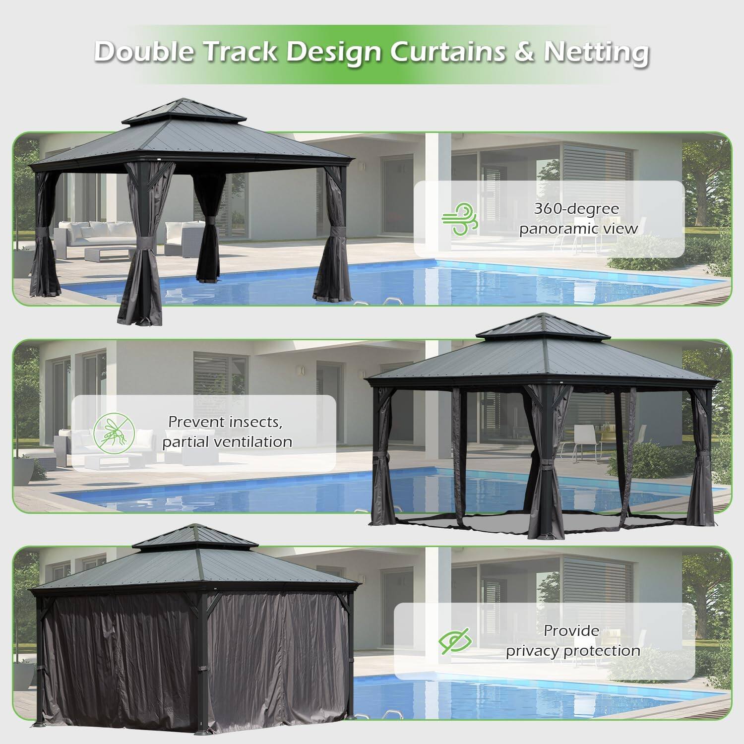 Double Track Design Curtains & Netting

- 360-degree panoramic view
- Prevent insects, partial ventilation
- Provide privacy protection