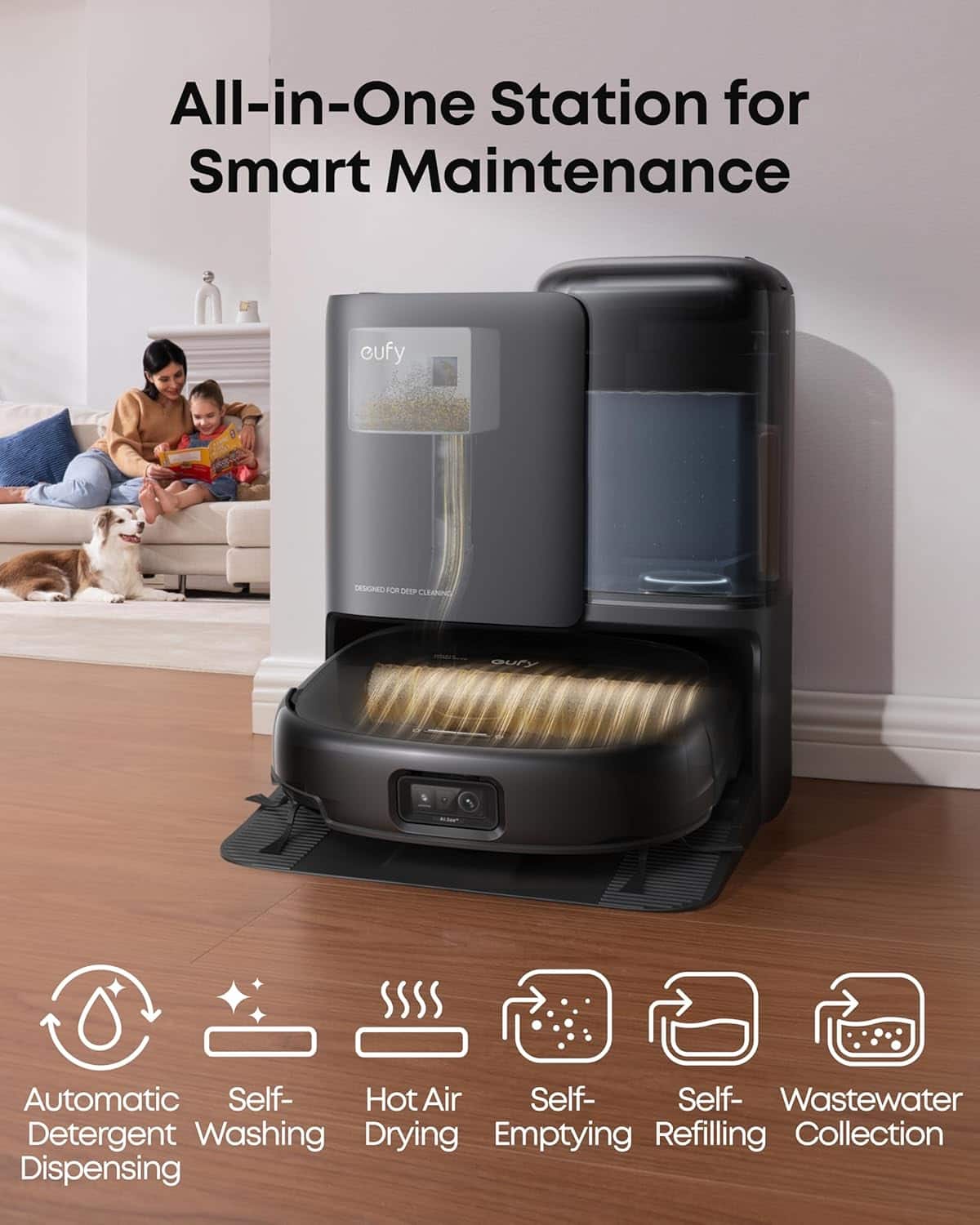 All-in-One Station for Smart Maintenance cufy DESIGNED FOR DEEP CLEANING SUr Automatic Self- Hot Air Self- Self- Wastewater Detergent Washing Drying Emptying Refilling Collection Dispensing