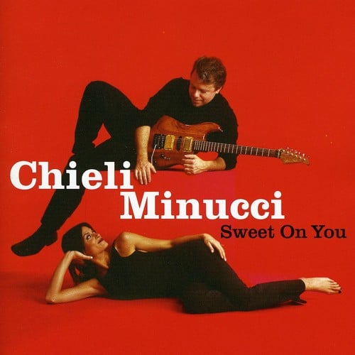 Chieli Minucci - Sweet on You  - COMPACT DISCS