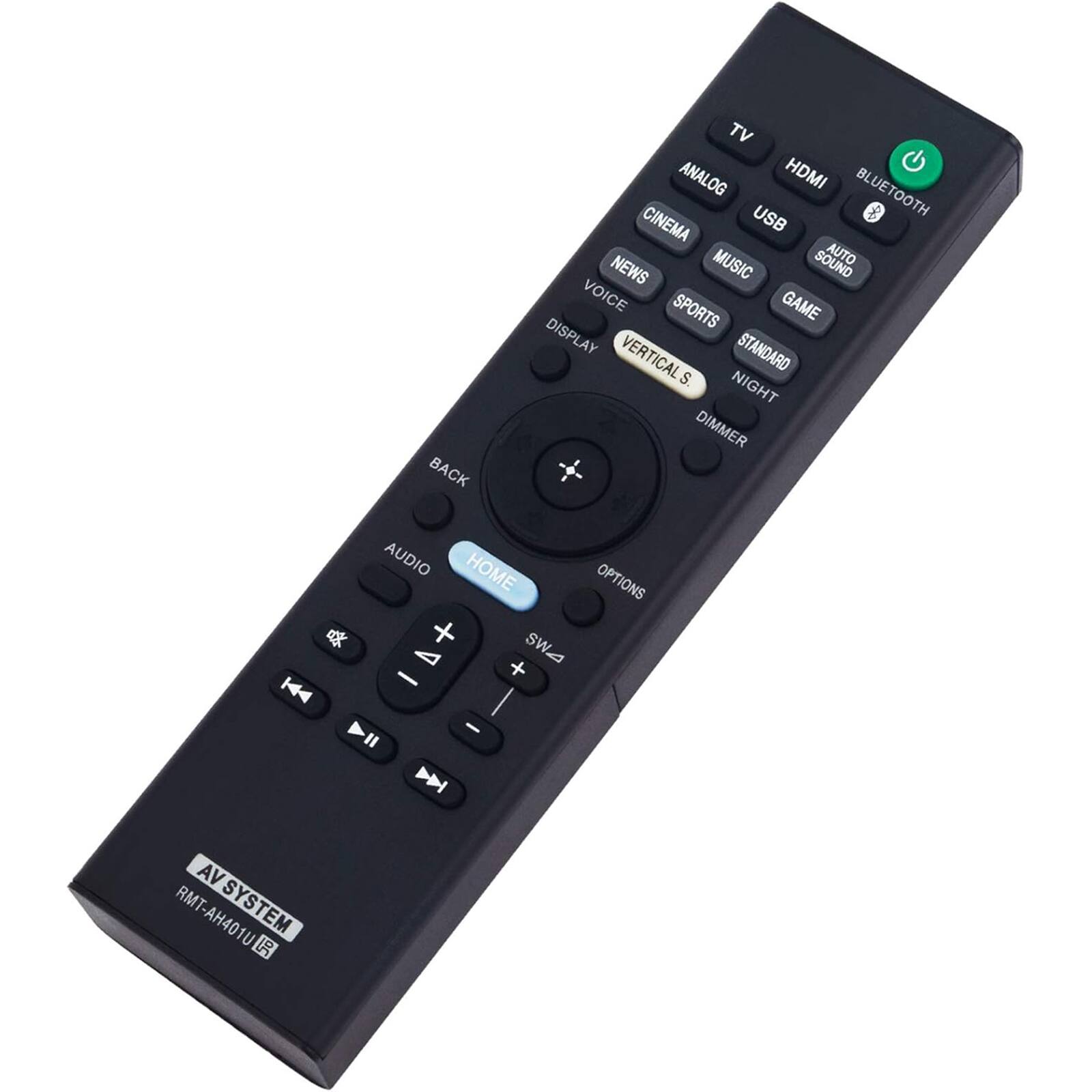 - BACK
- TV
- ANALOG
- HDMI
- BLUETOOTH
- CINEMA
- USB
- MUSIC
- AUTO SOUND
- NEWS
- VOICE
- SPORTS
- GAME
- DISPLAY
- VERTICAL S.
- STANDARD
- NIGHT
- DIMMER
- AUDIO
- HOME
- OPTIONS
- SW4
- AV SYSTEM
- RMT-AH401U