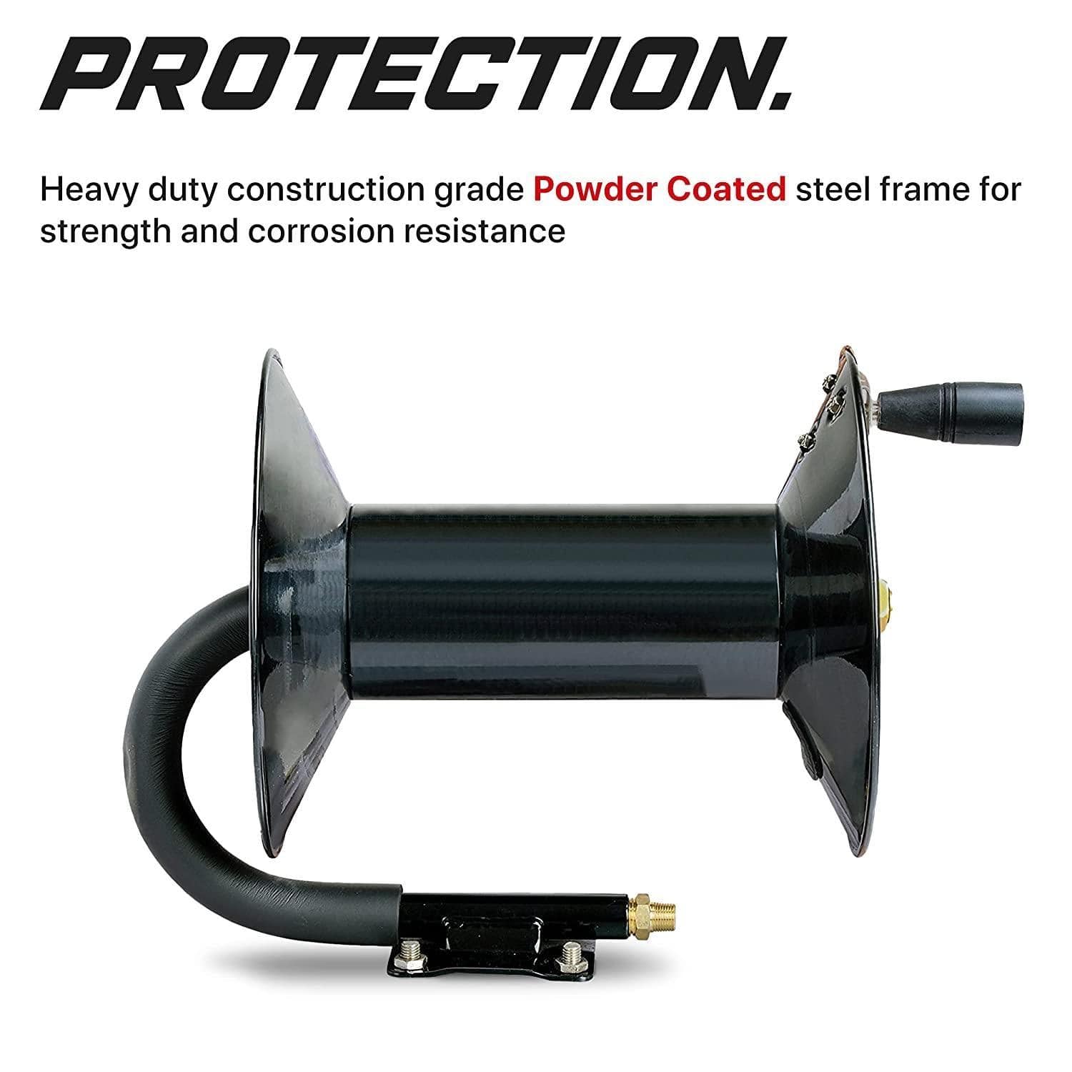 **PROTECTION.**

Heavy duty construction grade Powder Coated steel frame for strength and corrosion resistance