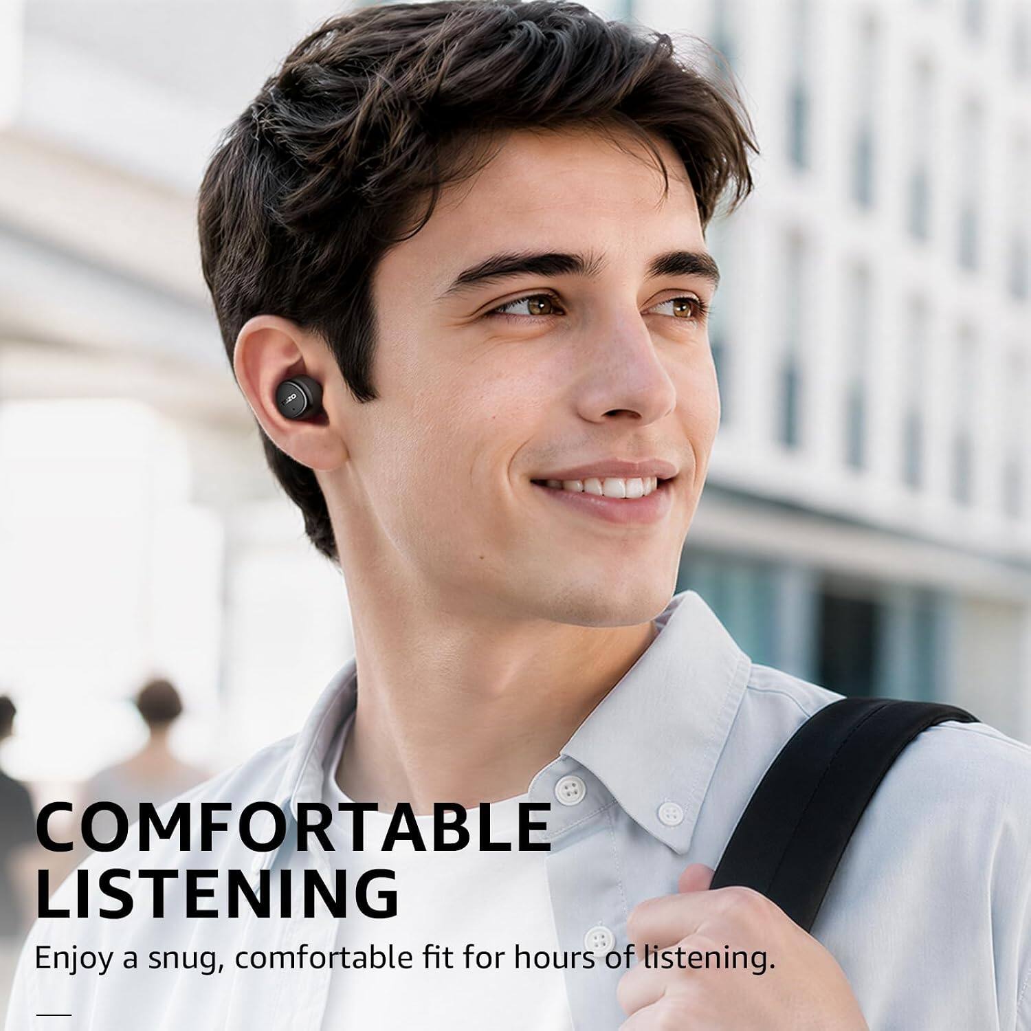 COMFORTABLE LISTENING  
Enjoy a snug, comfortable fit for hours of listening.