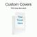 Custom Covers
PVC-free, Non-stick
Your Cover Here