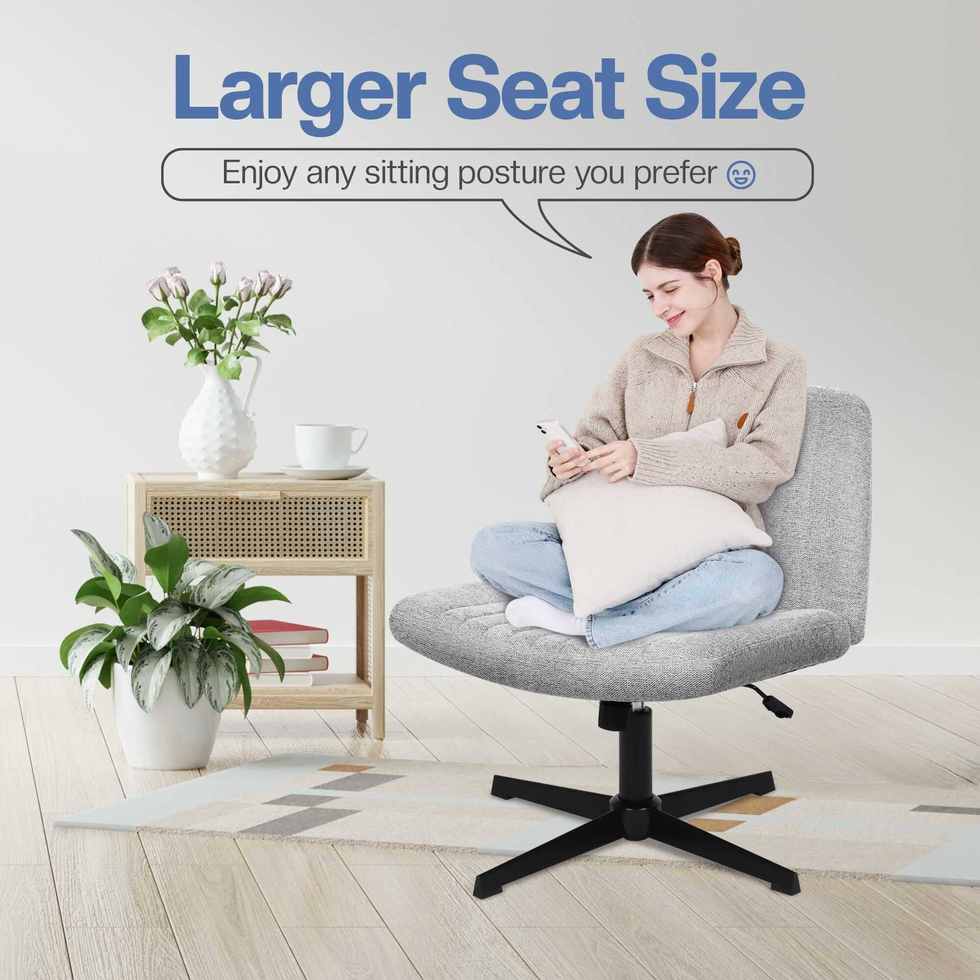 Larger Seat Size  
Enjoy any sitting posture you prefer 😊