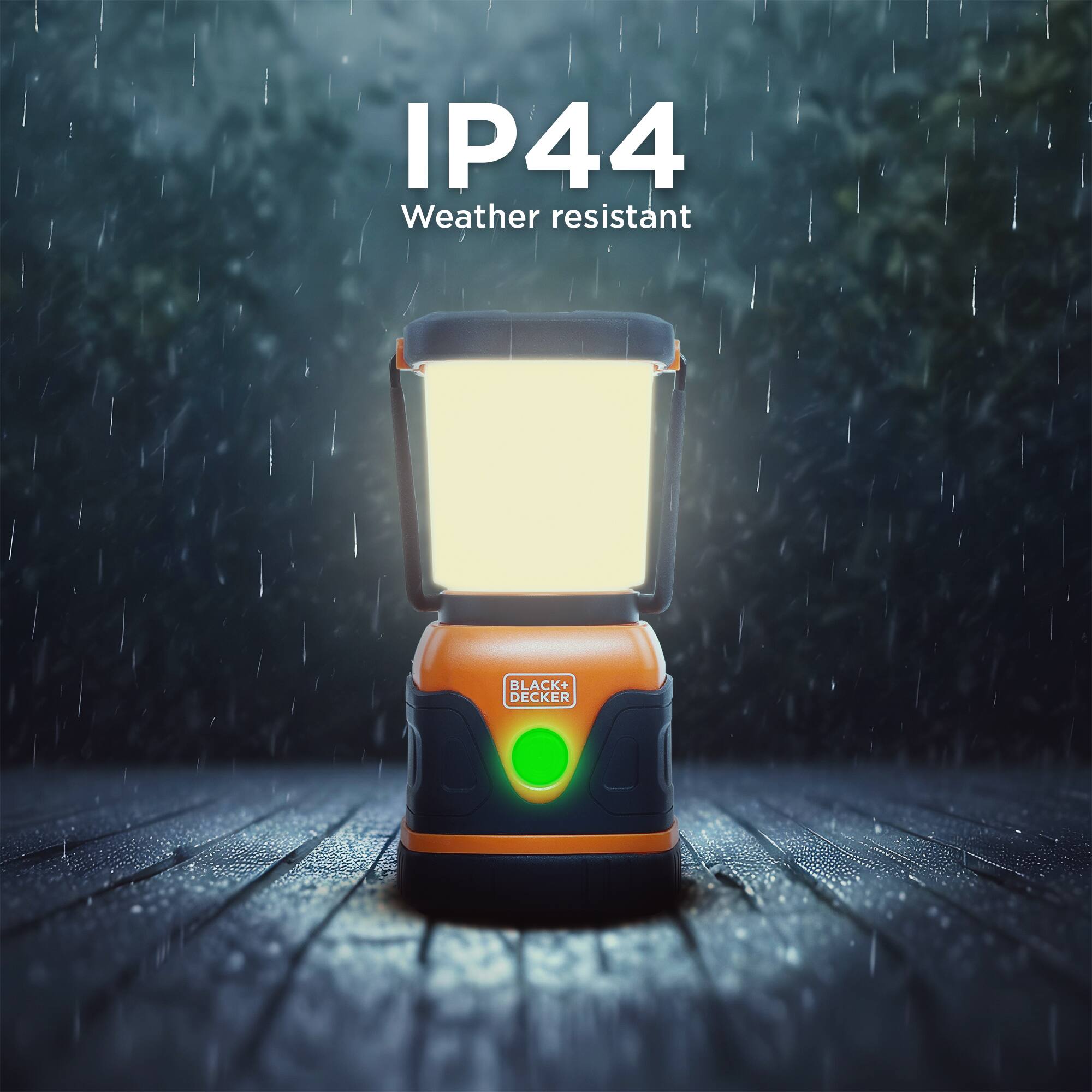 IP44 Weather resistant  
BLACK+DECKER