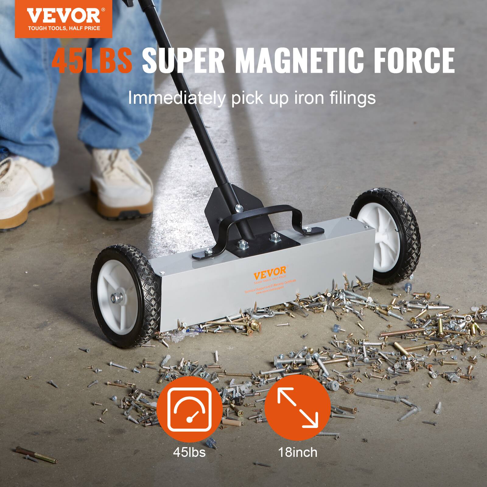 VEVOR TOUGH TOOLS, HALF PRICE  
45LBS SUPER MAGNETIC FORCE  
Immediately pick up iron filings  

VEVOR 14 070  
45lbs  
18inch