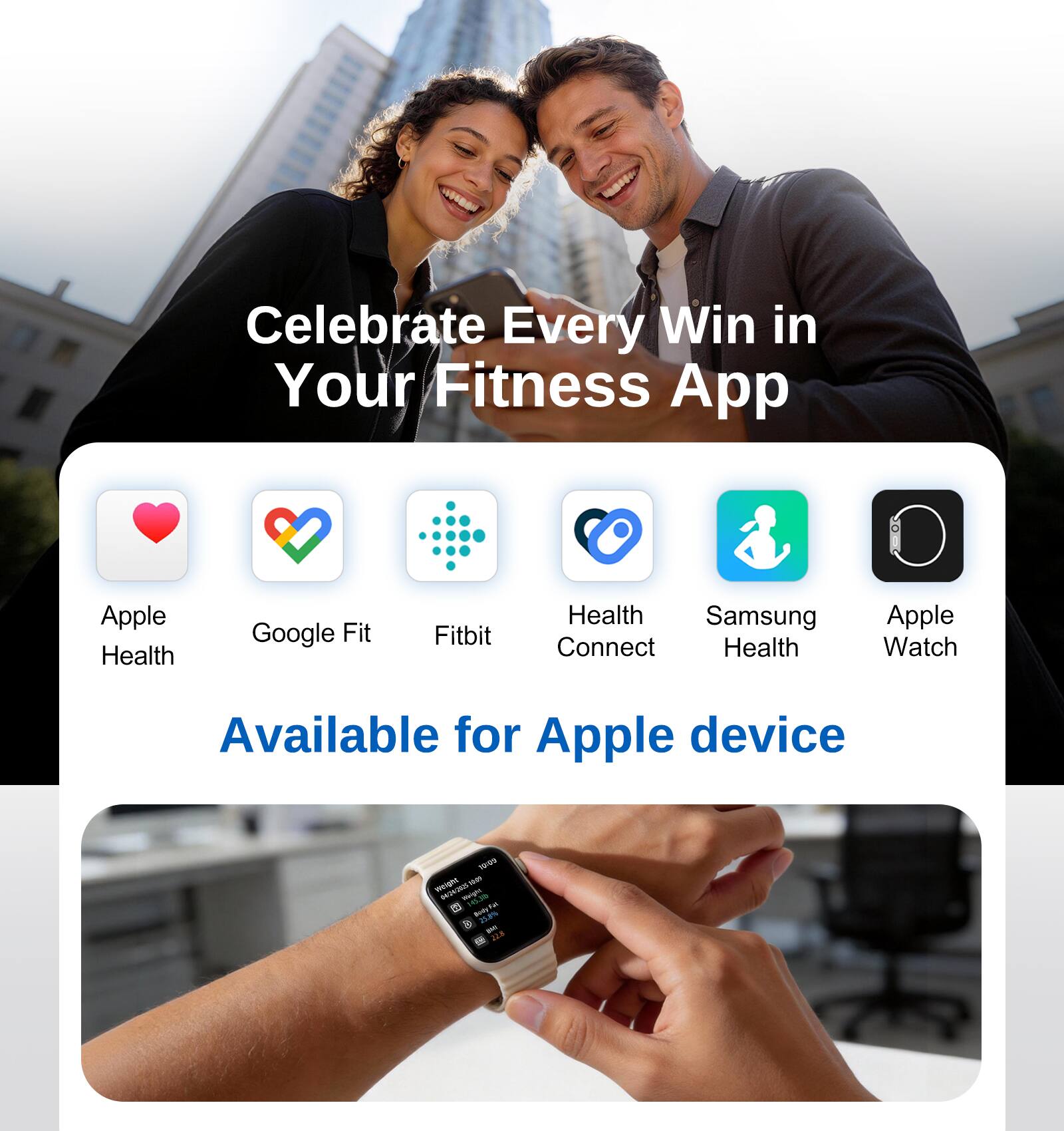 Celebrate Every Win in Your Fitness App

Apple Health
Google Fit
Fitbit
Health Connect
Samsung Health
Apple Watch

Available for Apple device