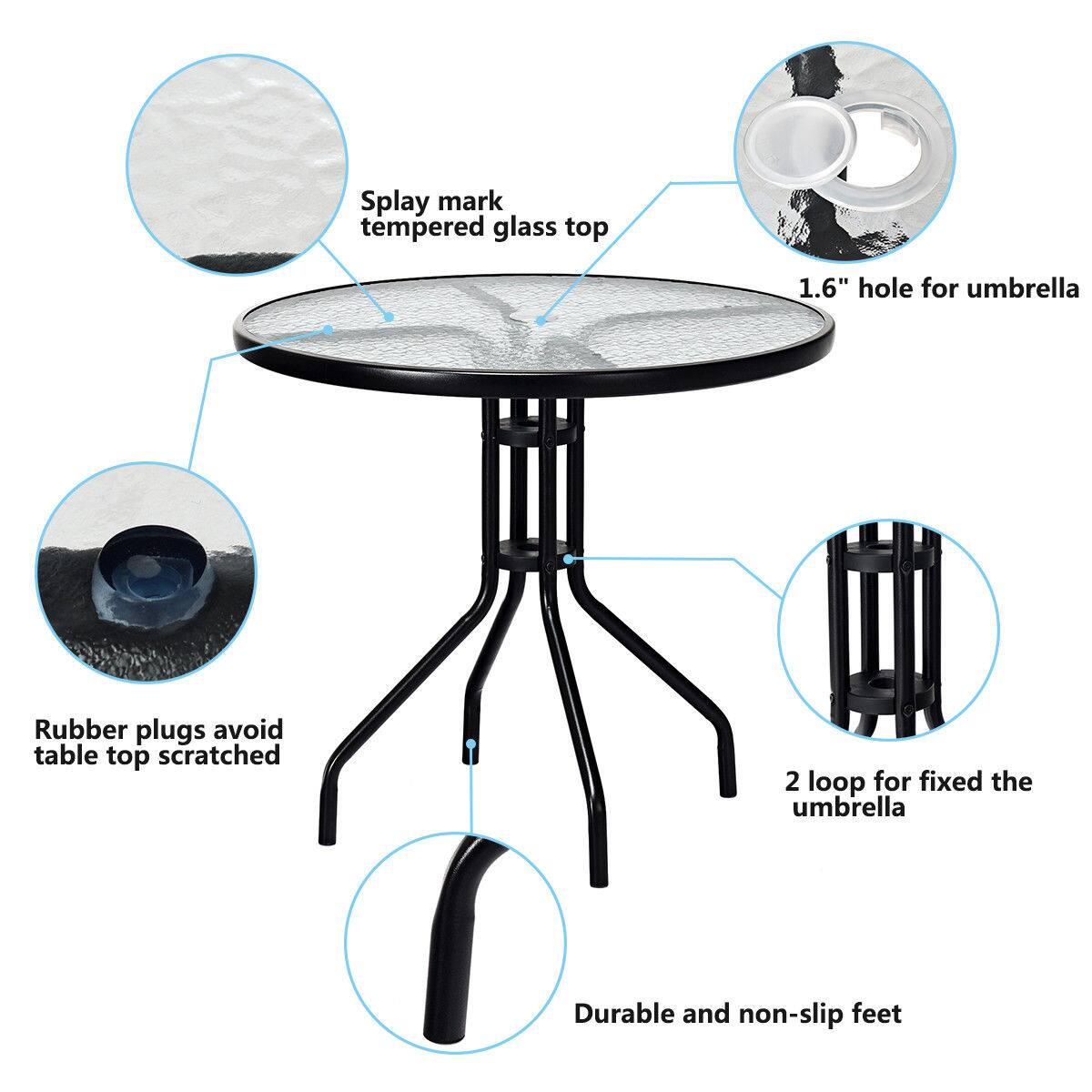 Splay mark tempered glass top, 1.6" hole for umbrella, Rubber plugs avoid table top scratched, 2 loop for fixed the umbrella, Durable and non-slip feet