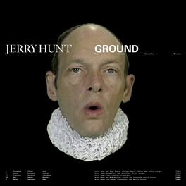 Jerry Hunt - Ground: Five Mechanic Convention Streams - VINYL LP