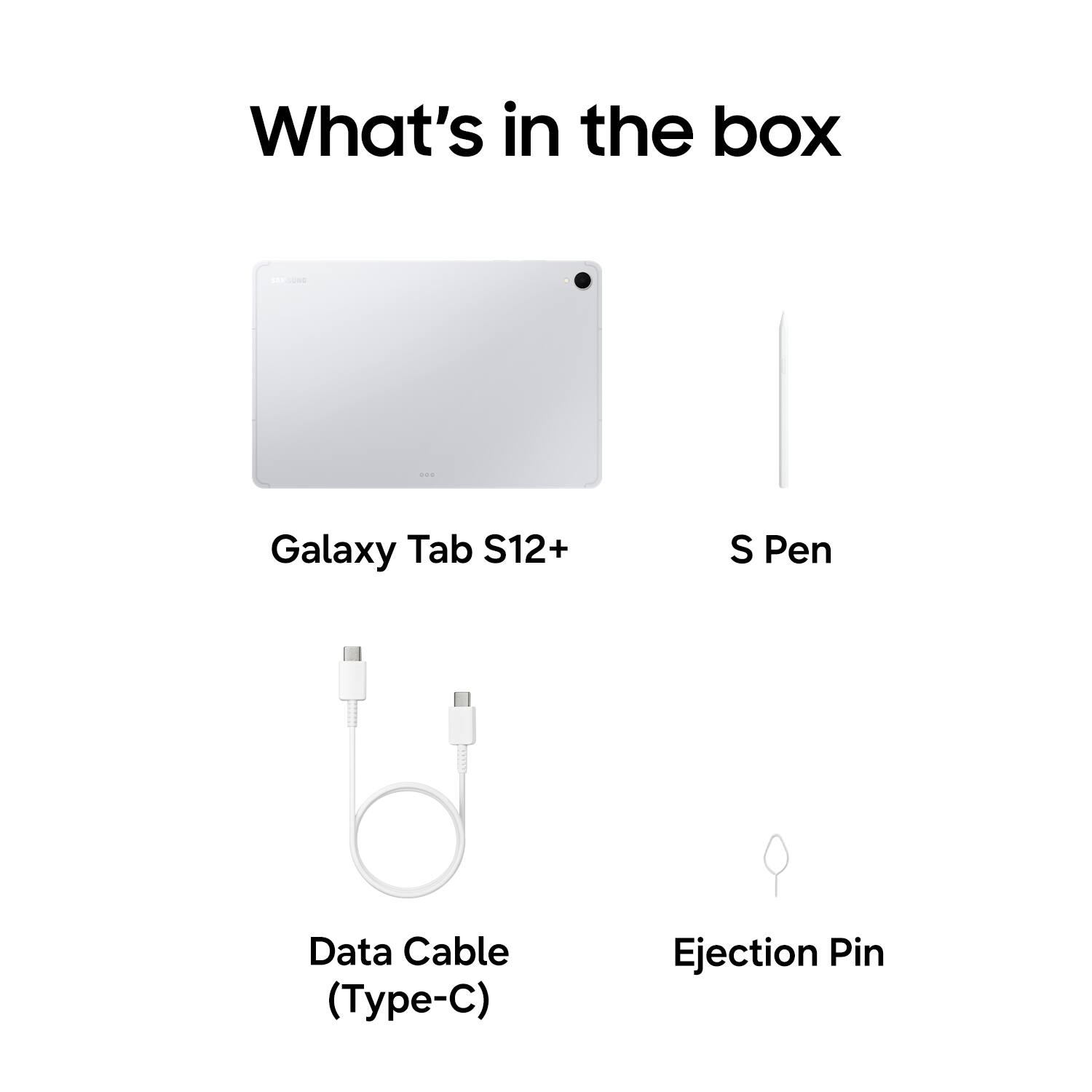 What's in the box

Galaxy Tab S12+
S Pen
Data Cable (Type-C)
Ejection Pin