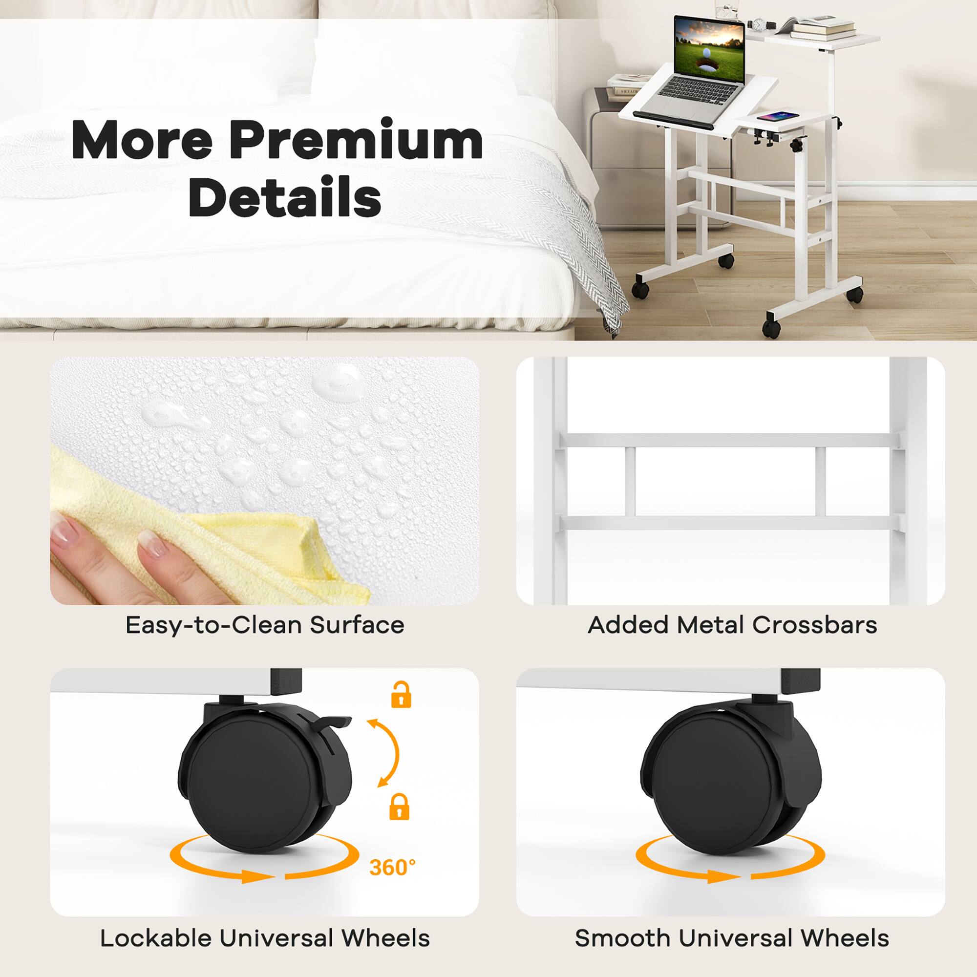 More Premium Details

- Easy-to-Clean Surface
- Added Metal Crossbars
- Lockable Universal Wheels
- Smooth Universal Wheels