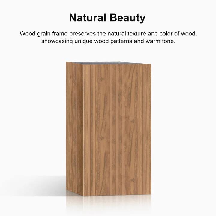 Natural Beauty

Wood grain frame preserves the natural texture and color of wood, showcasing unique wood patterns and warm tone.