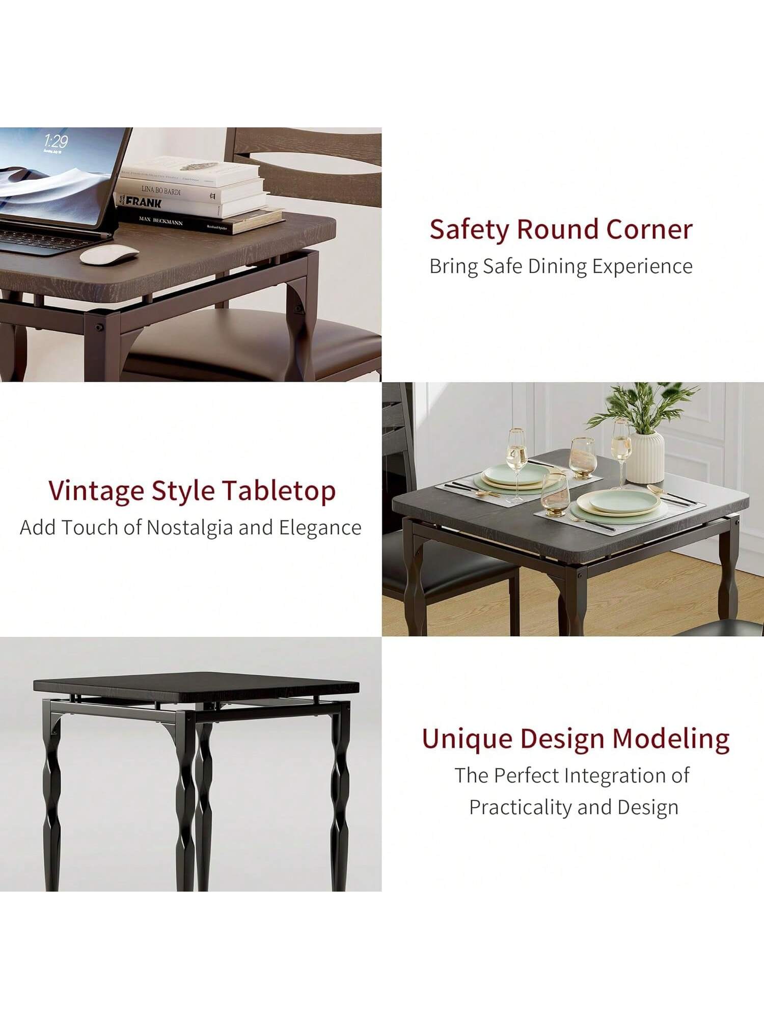 1:29  
LINA K BARIN FRANK MAN RNCIMADON  

Safety Round Corner  
Bring Safe Dining Experience  

Vintage Style Tabletop  
Add Touch of Nostalgia and Elegance  

Unique Design Modeling  
The Perfect Integration of Practicality and Design