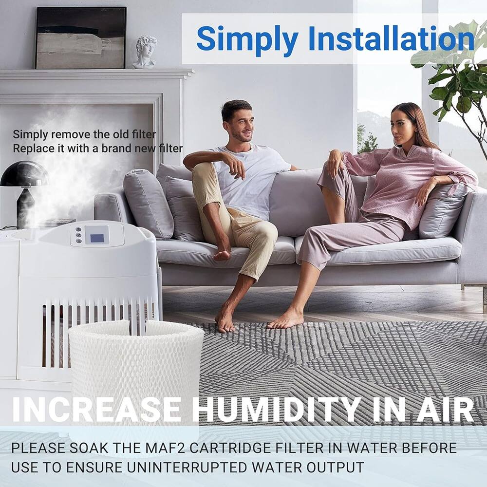 Simply Installation

Simply remove the old filter  
Replace it with a brand new filter

INCREASE HUMIDITY IN AIR

PLEASE SOAK THE MAF2 CARTRIDGE FILTER IN WATER BEFORE USE TO ENSURE UNINTERRUPTED WATER OUTPUT