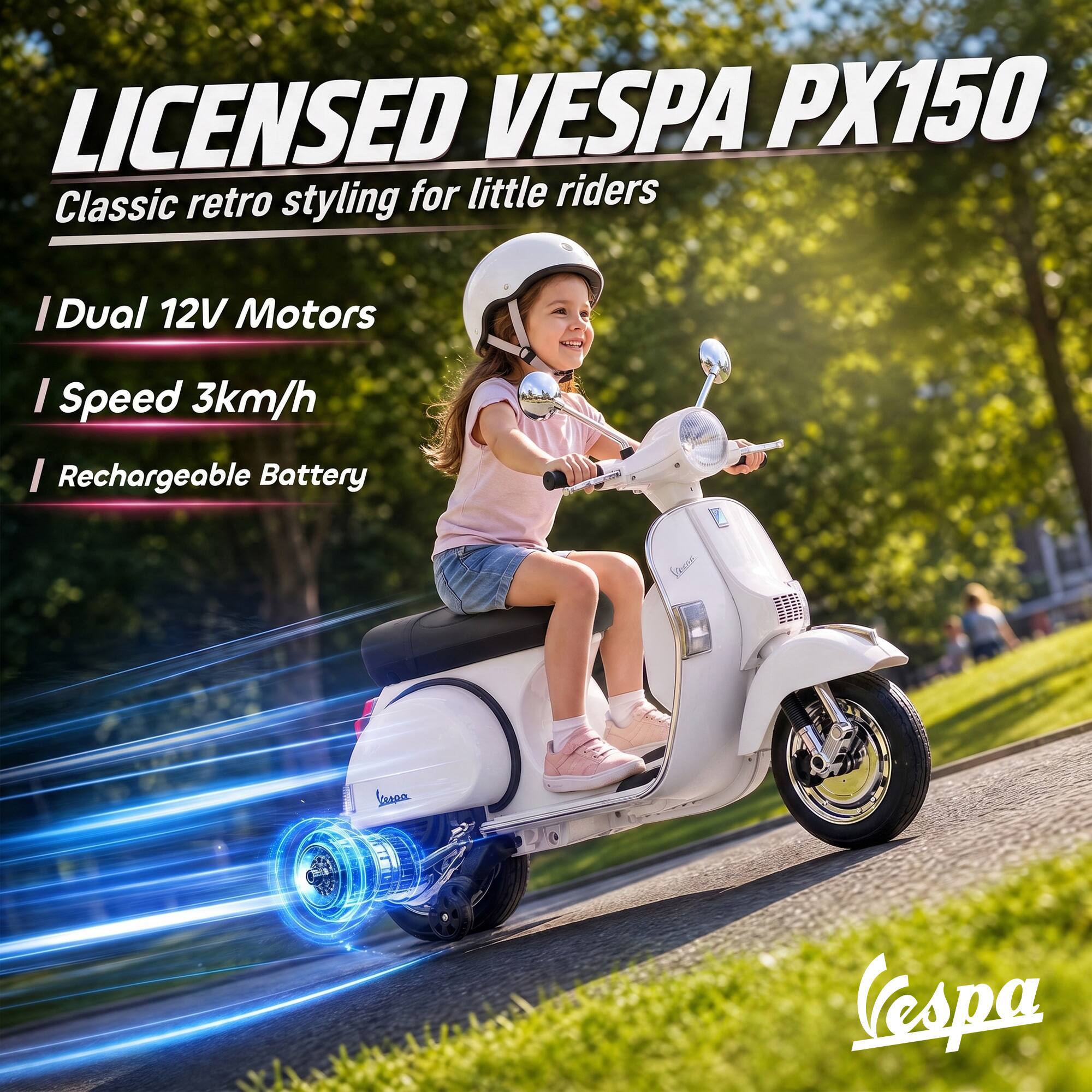 LICENSED VESPA PX150  
Classic retro styling for little riders

- Dual 12V Motors
- Speed 3km/h
- Rechargeable Battery

Lespa