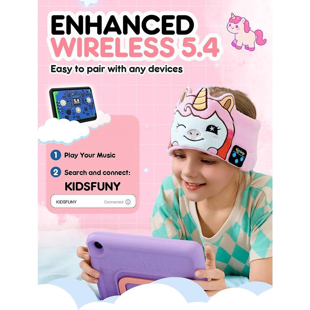 ENHANCED WIRELESS 5.4  
Easy to pair with any devices  

1. Play Your Music  
2. Search and connect:  
   KIDSFUNY  

KIDSFUNY  
Connected