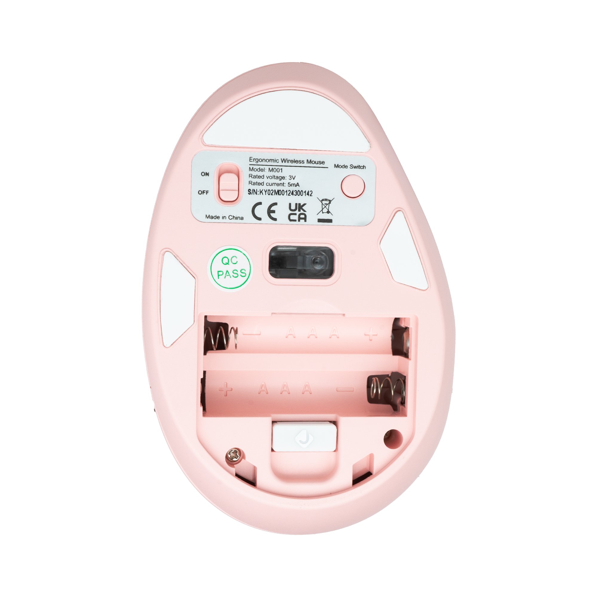 Ergonomic Wireless Mouse Mode Switch Model MO01
ON Hated voltage: 3V Rated current: 5mA OFF S/N:KY02M00124300142
CE UK Made in China
QC PASS
AAA + AAA