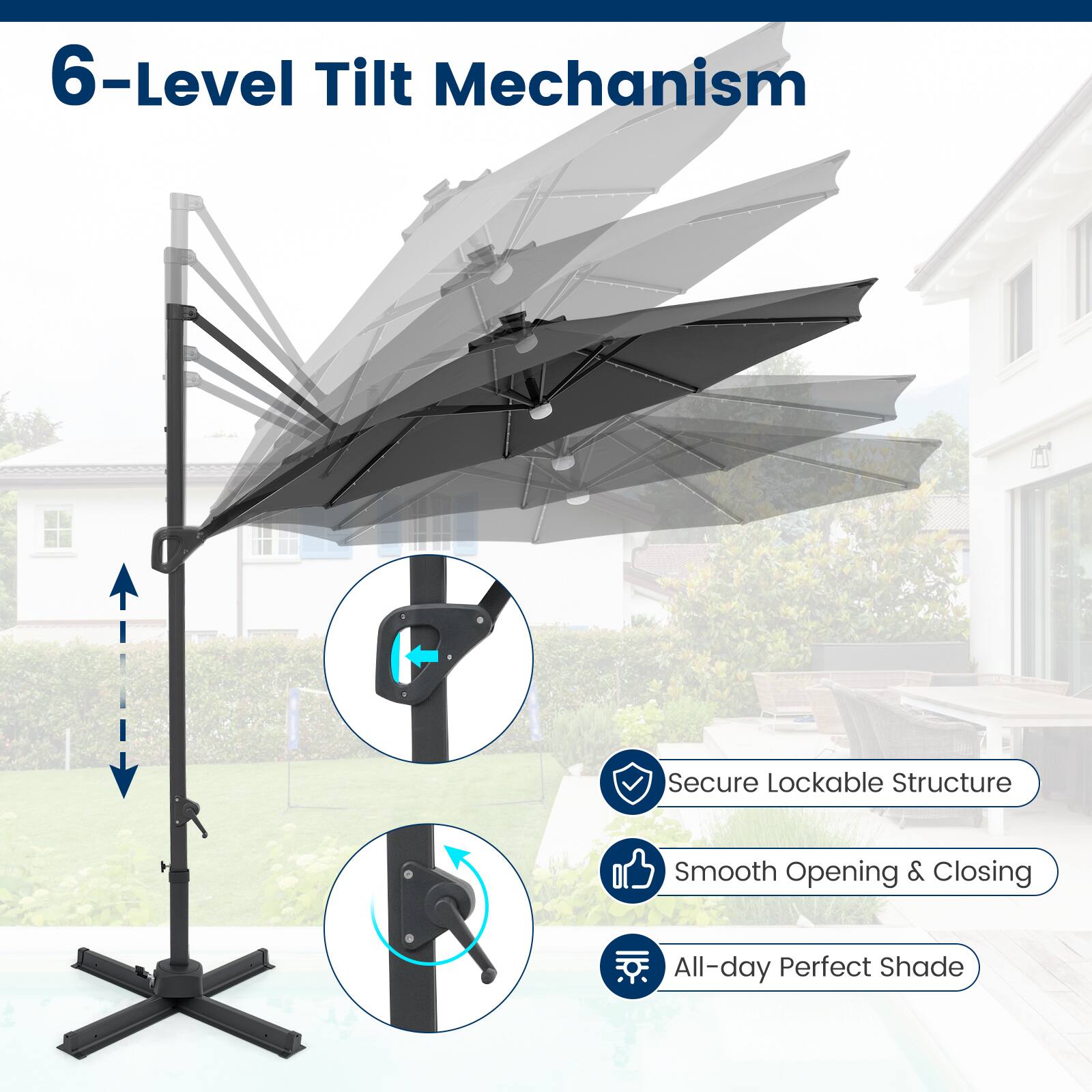 6-Level Tilt Mechanism  
Secure Lockable Structure  
Smooth Opening & Closing  
All-day Perfect Shade