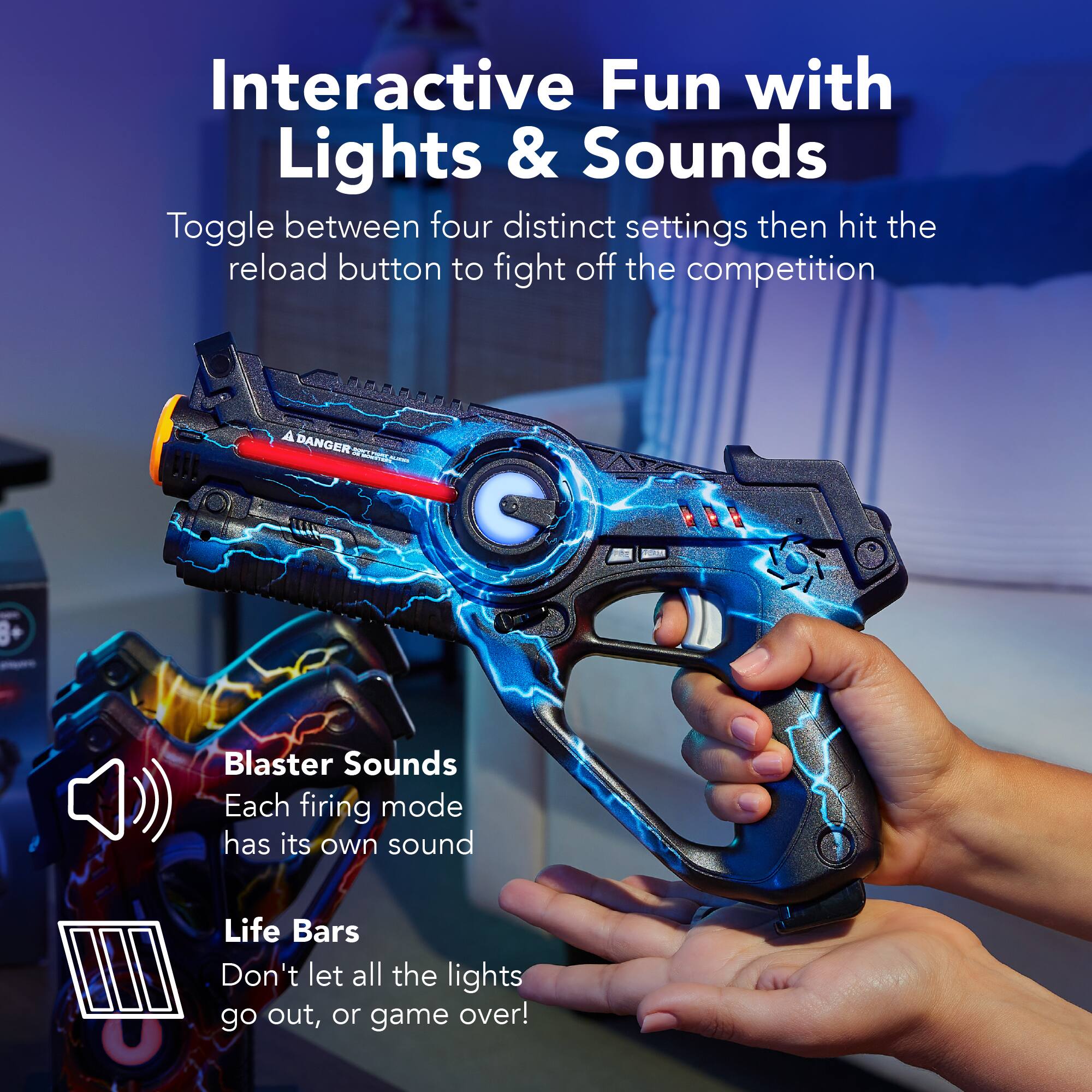 Interactive Fun with Lights & Sounds

Toggle between four distinct settings then hit the reload button to fight off the competition

Blaster Sounds
Each firing mode has its own sound

Life Bars
Don't let all the lights go out, or game over!