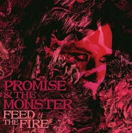 Promise & Monster - Feed The Fire - VINYL LP