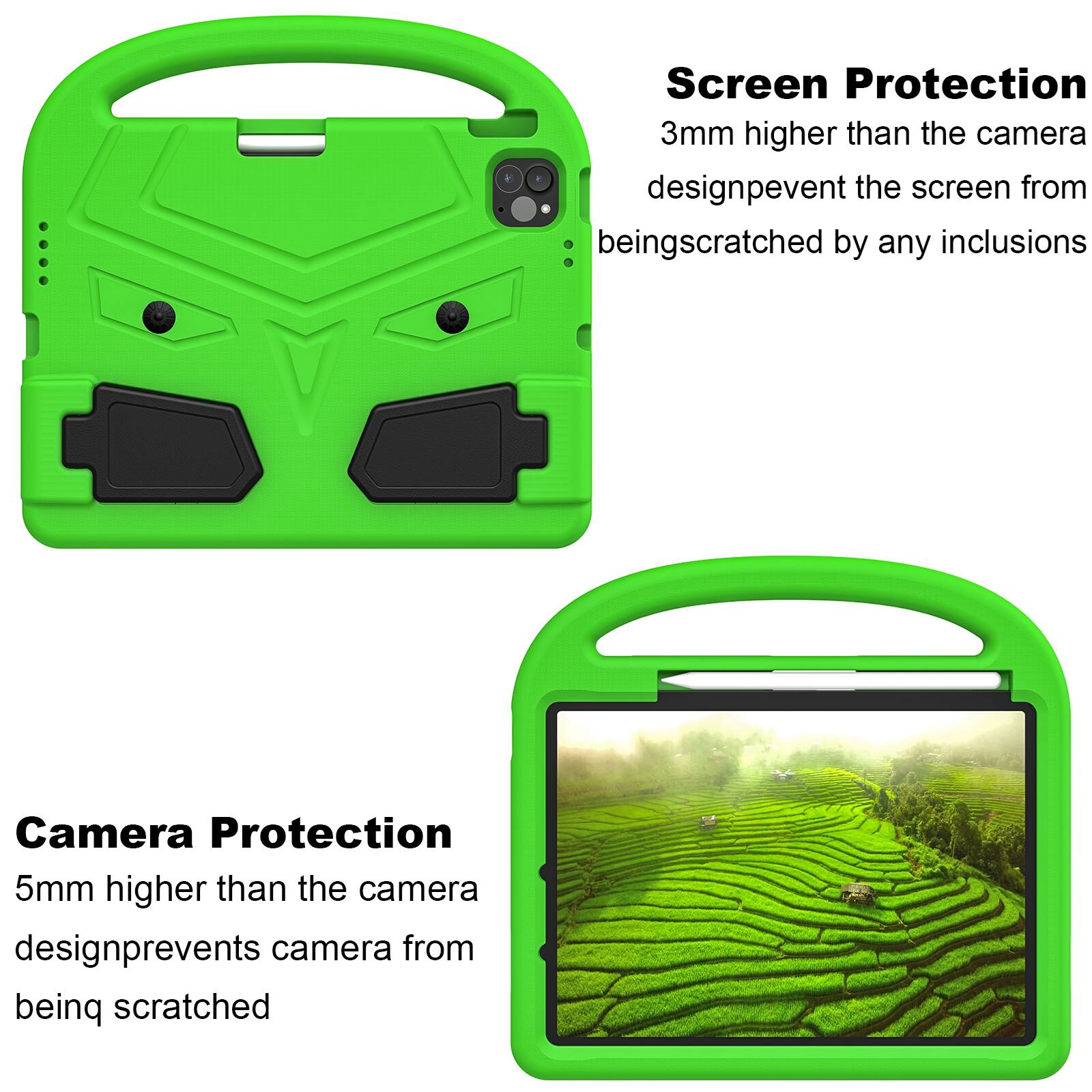 Screen Protection  
3mm higher than the camera design prevents the screen from being scratched by any inclusions

Camera Protection  
5mm higher than the camera design prevents the camera from being scratched