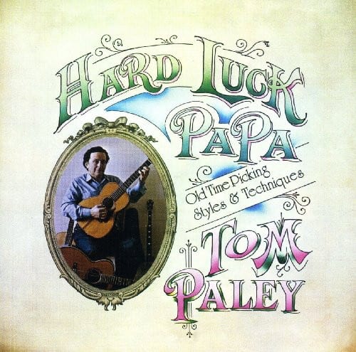 Tom Paley - Hard Luck Papa  - COMPACT DISCS