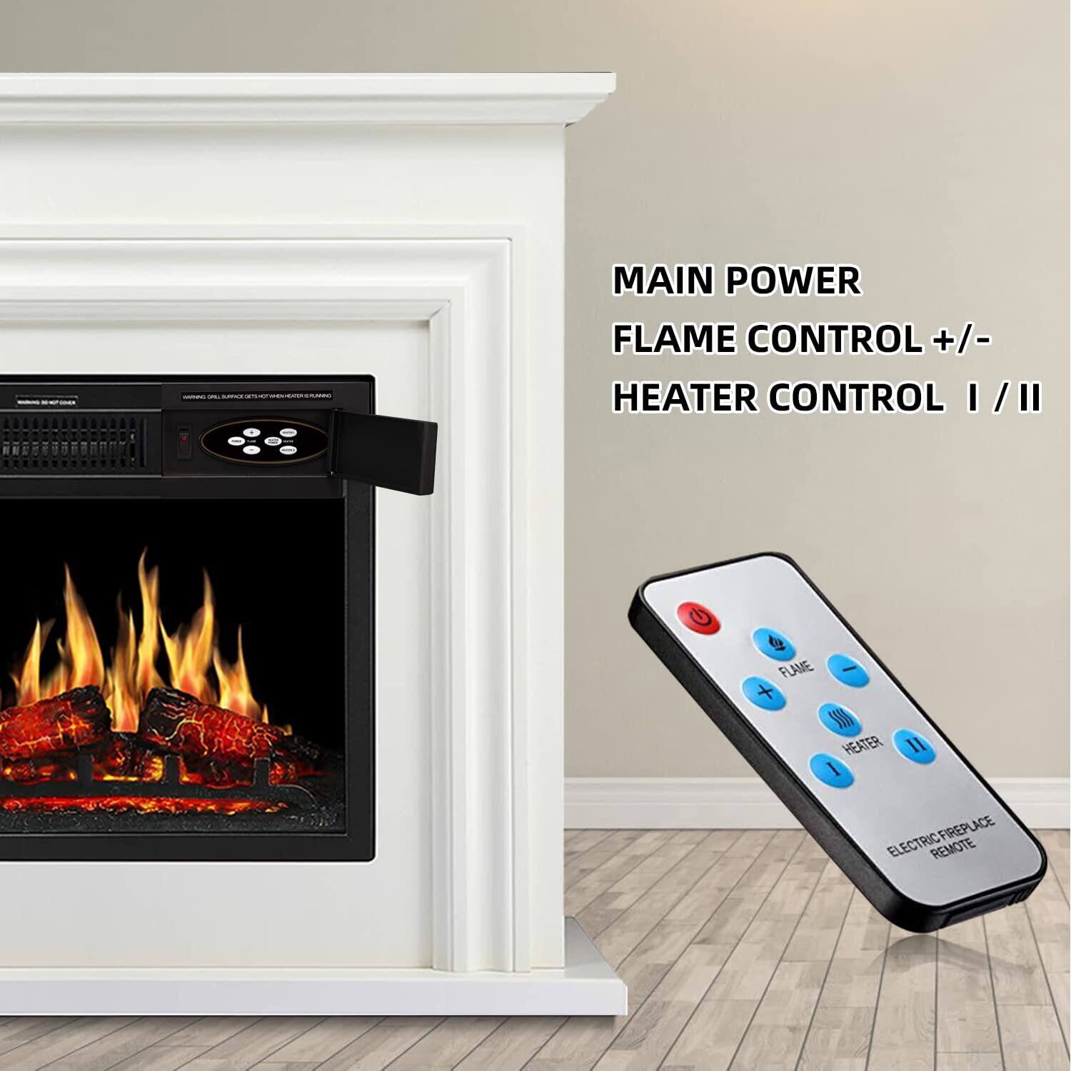 MAIN POWER  
FLAME CONTROL +/-  
HEATER CONTROL I / II  

ELECTRIC FIREPLACE REMOTE