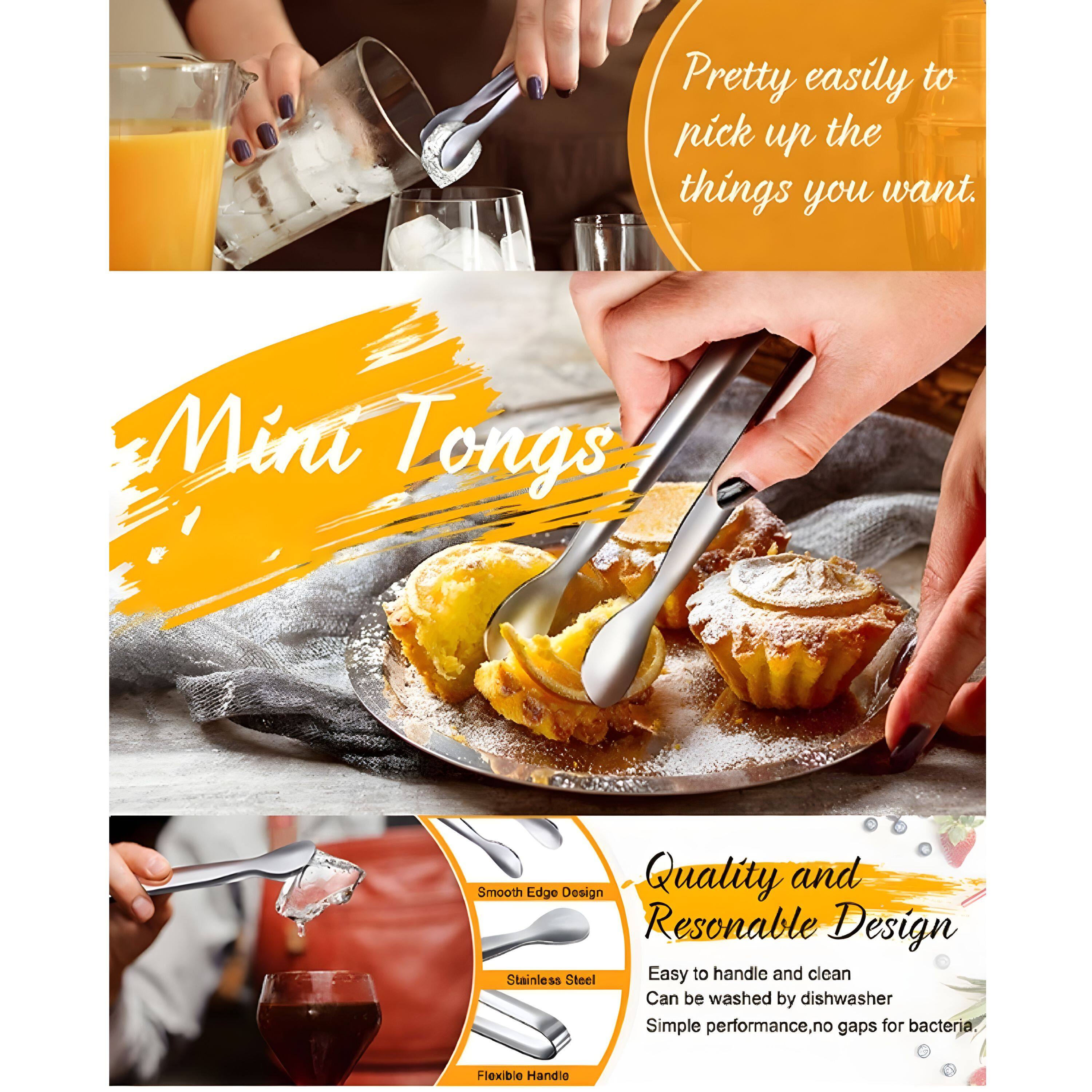 Pretty easily to pick up the things you want.

Mini Tongs

Quality and Reasonable Design

Smooth Edge Design  
Stainless Steel  
Flexible Handle

Easy to handle and clean  
Can be washed by dishwasher  
Simple performance, no gaps for bacteria