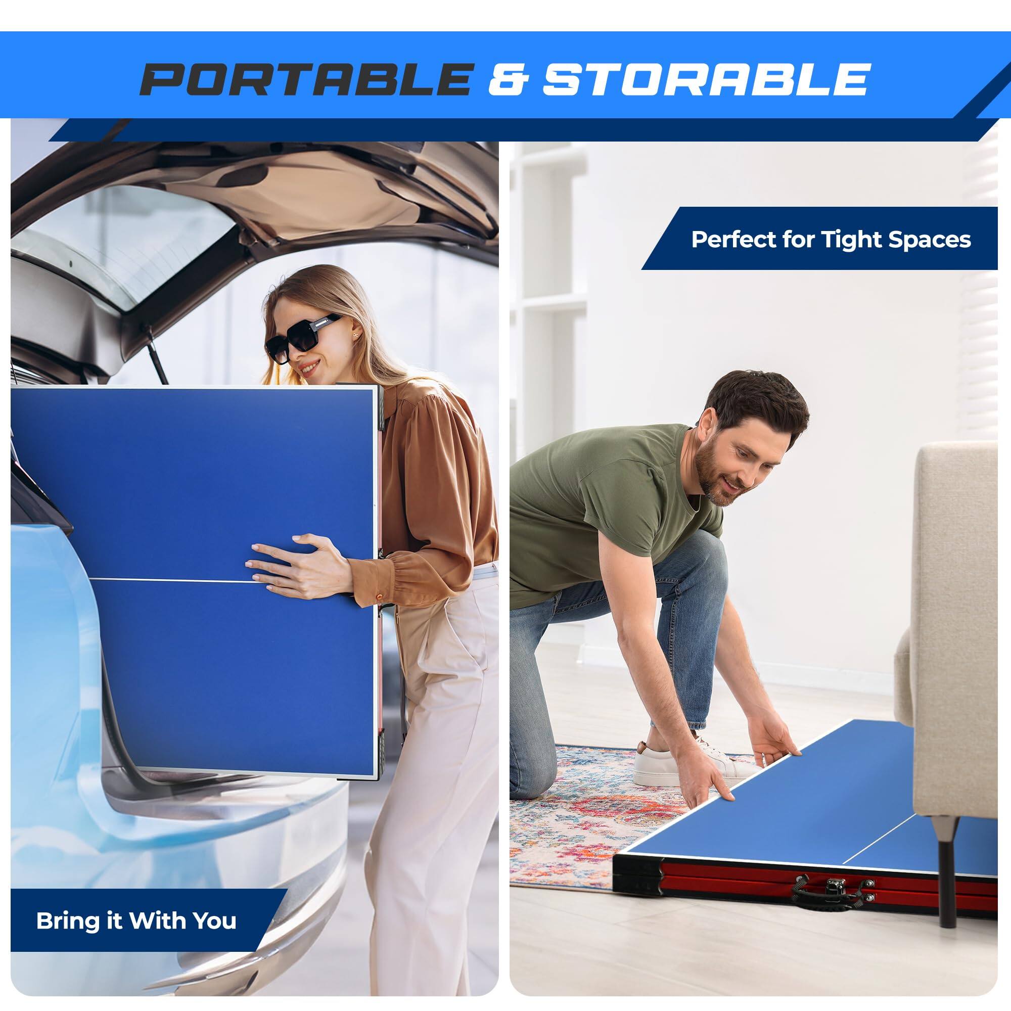 PORTABLE & STORABLE

Perfect for Tight Spaces

Bring it With You