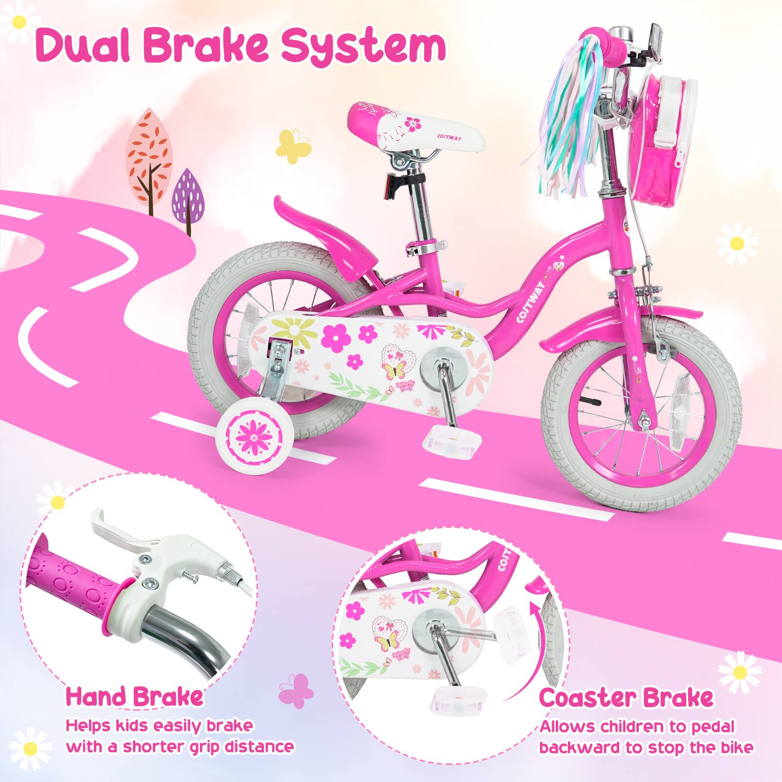 Dual Brake System

1. Hand Brake
   - Helps kids easily brake with a shorter grip distance

2. Coaster Brake
   - Allows children to pedal backward to stop the bike