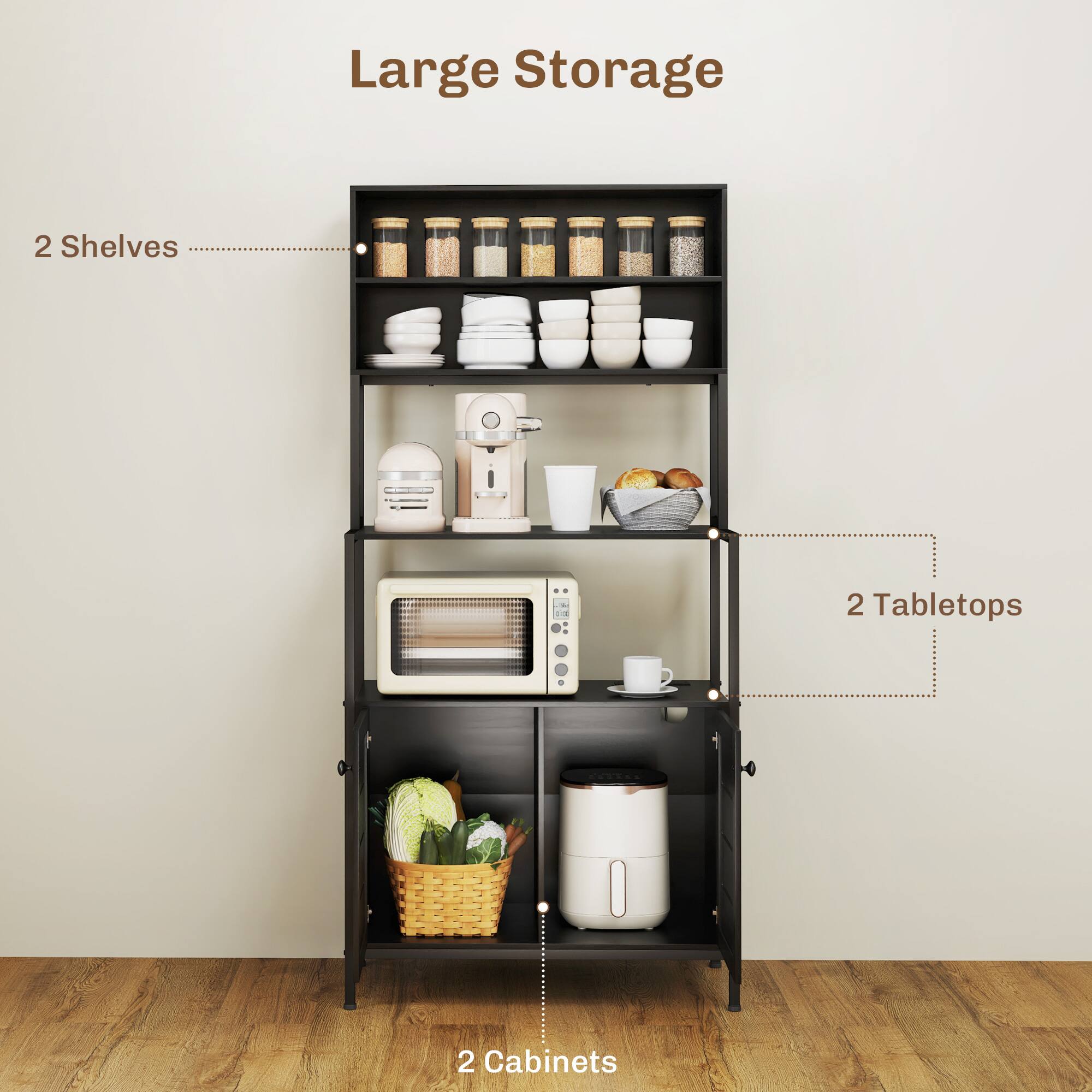 Large Storage
2 Shelves
2 Tabletops
2 Cabinets