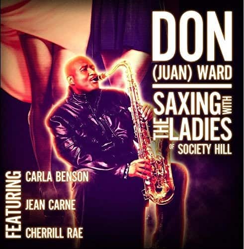 Don Juan Ward - Saxing With The Ladies Of Society Hill   - COMPACT DISCS [CD] price history on PriceWatchPro