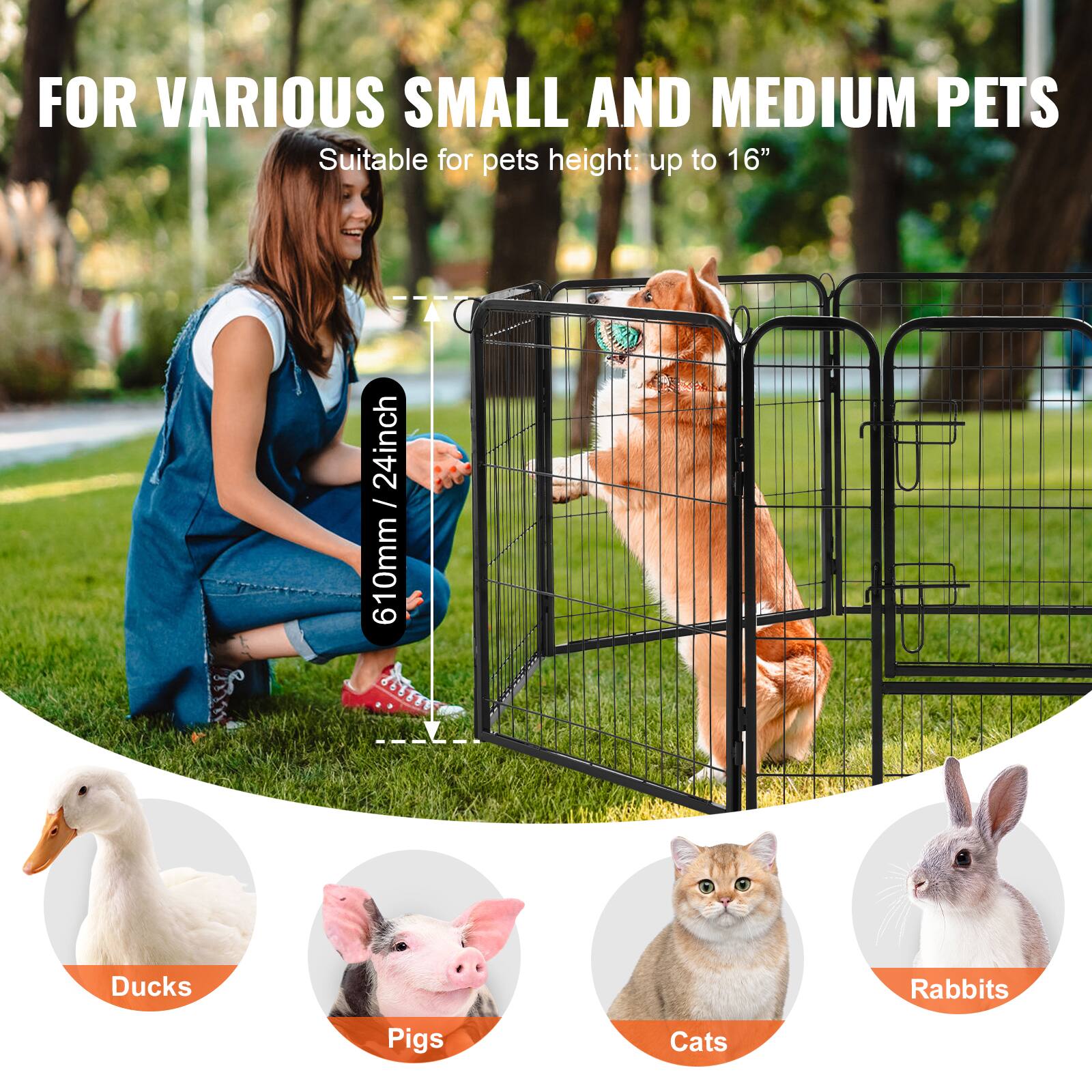 FOR VARIOUS SMALL AND MEDIUM PETS

Suitable for pets height: up to 16" (24 inch / 610 mm)

- Ducks
- Pigs
- Cats
- Rabbits