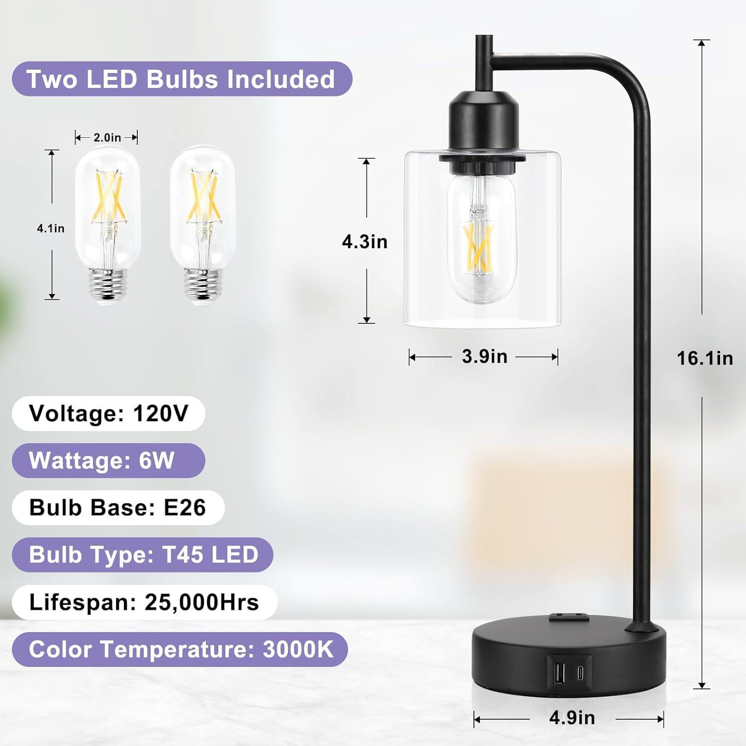 Two LED Bulbs Included

- Voltage: 120V
- Wattage: 6W
- Bulb Base: E26
- Bulb Type: T45 LED
- Lifespan: 25,000Hrs
- Color Temperature: 3000K

Dimensions:
- Bulb: 2.0in (width) x 4.1in (height)
- Lamp: 3.9in (width) x 4.3in (depth) x 16.1in (height)
- Base: 4.9in (diameter)