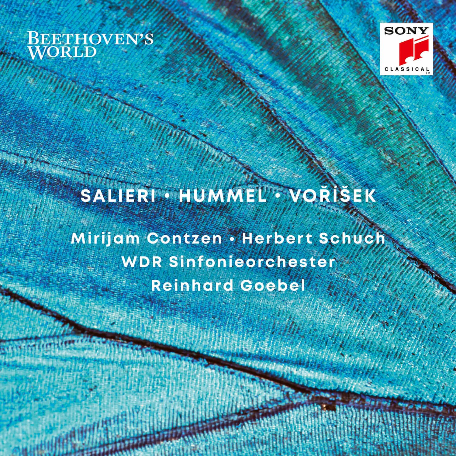 BEETHOVEN'S WORLD

SALIERI • HUMMEL • VORÍSEK

Mirijam Contzen • Herbert Schuch  
WDR Sinfonieorchester  
Reinhard Goebel

SONY CLASSICAL