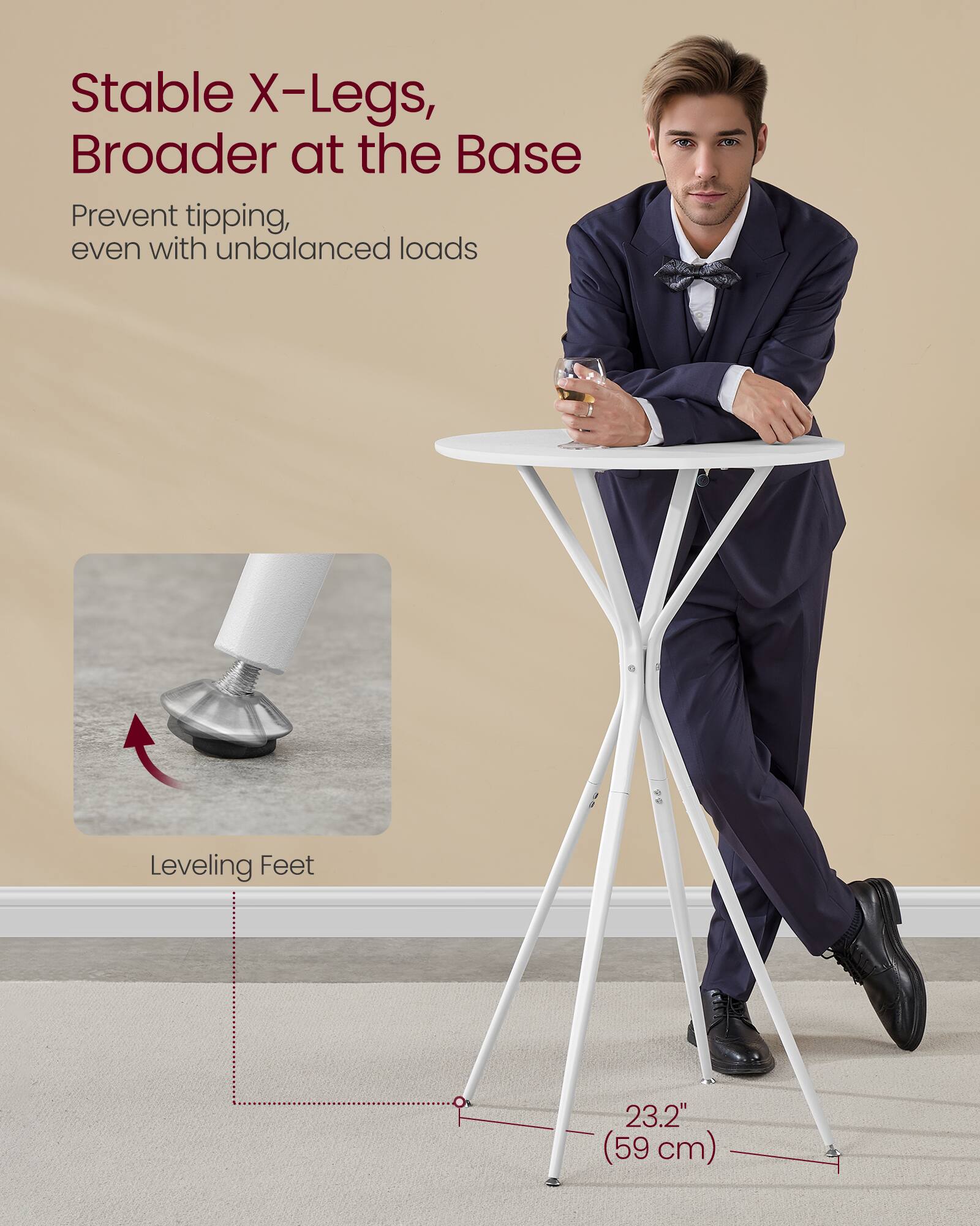 Stable X-Legs, Broader at the Base  
Prevent tipping, even with unbalanced loads  

Leveling Feet  

23.2" (59 cm)