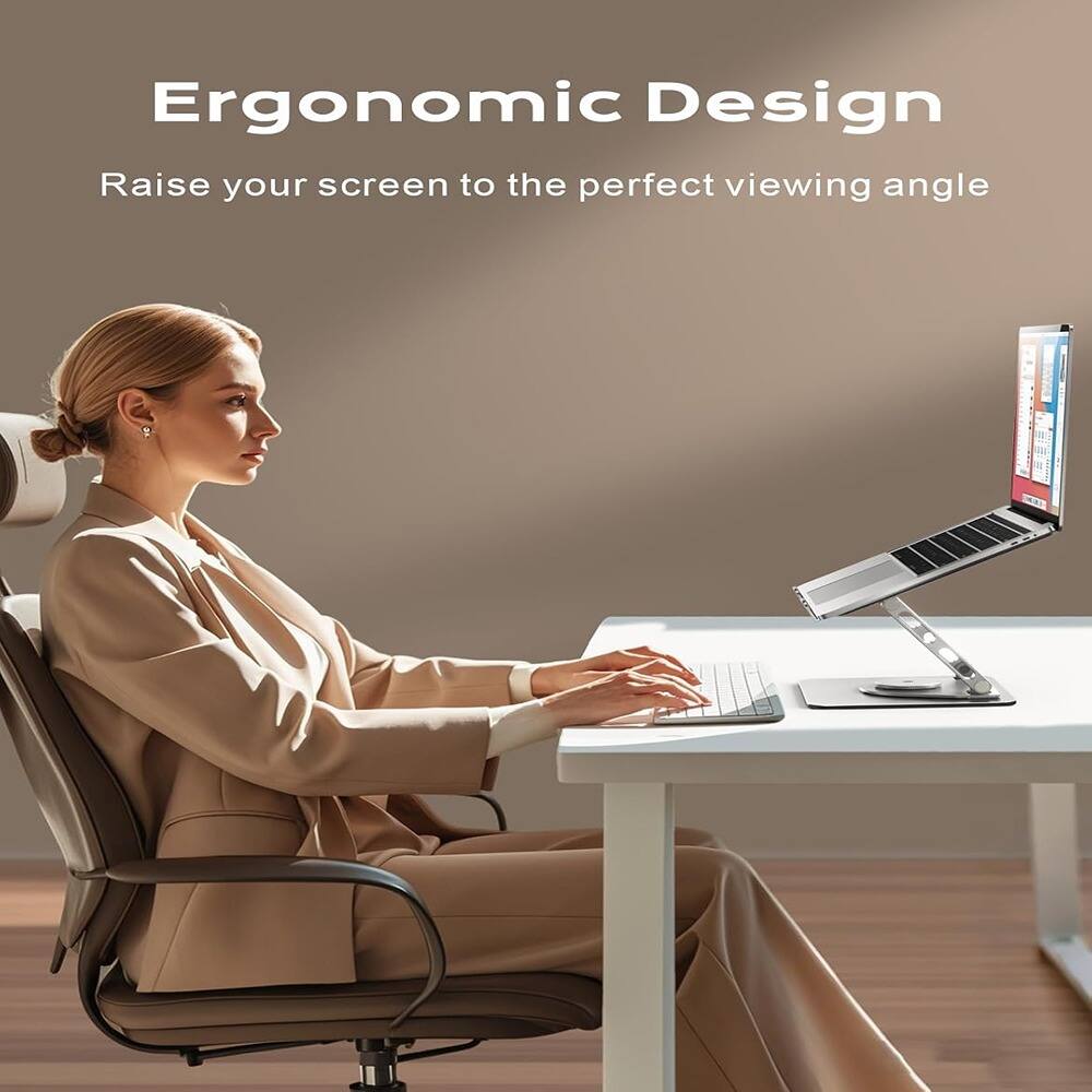 Ergonomic Design  
Raise your screen to the perfect viewing angle