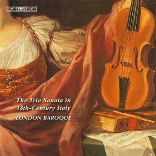 London Baroque - Trio Sonata in 18th Century Italy  - COMPACT DISCS