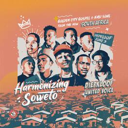 Diepkloof United Voice - Harmonizing Soweto: Golden City Gospel & Kasi Soul - VINYL LP