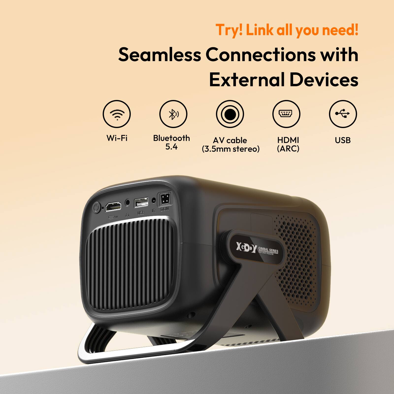 Try! Link all you need!  
Seamless Connections with External Devices  
Wi-Fi  
Bluetooth 5.4  
AV cable (3.5mm stereo)  
HDMI (ARC)  
USB