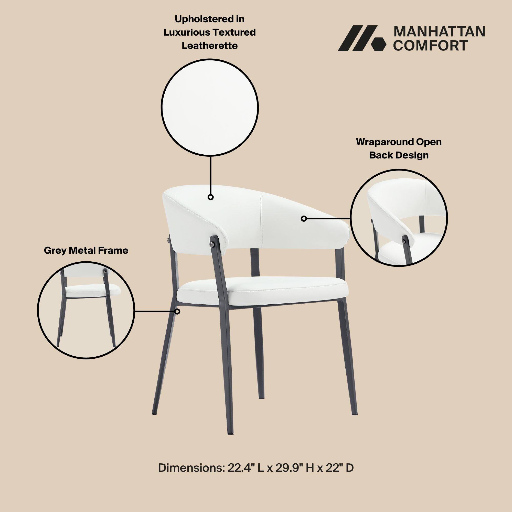 Upholstered in Luxurious Textured Leatherette

MANHATTAN COMFORT

Wraparound Open Back Design

Grey Metal Frame

Dimensions: 22.4" L x 29.9" H x 22" D