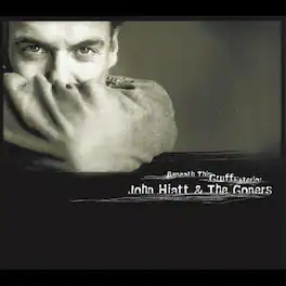 John Hiatt & the Goners - Beneath This Gruff Exterior - VINYL LP