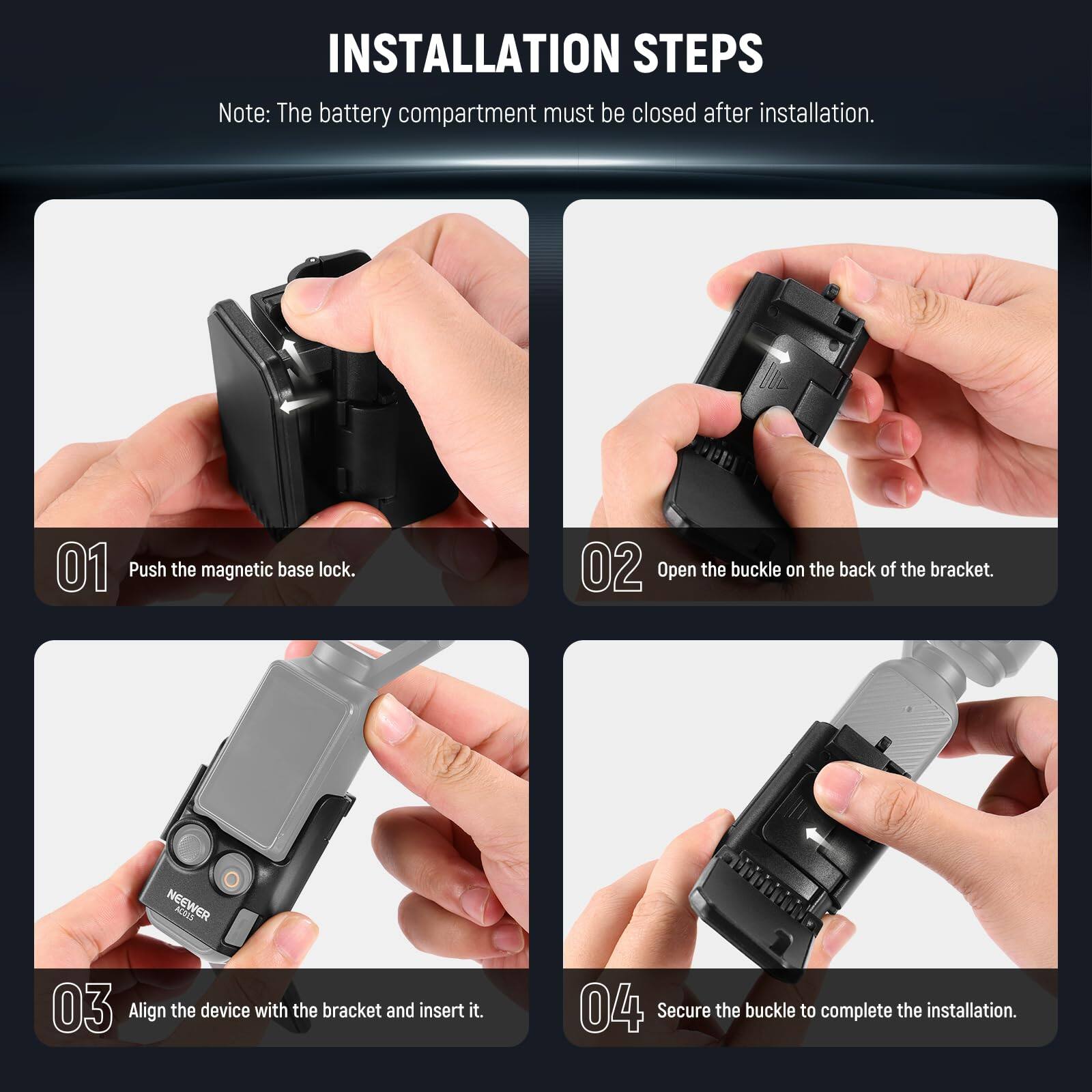 **Installation Steps**

Note: The battery compartment must be closed after installation.

1. Push the magnetic base lock.
2. Open the buckle on the back of the bracket.
3. Align the device with the bracket and insert it.
4. Secure the buckle to complete the installation.