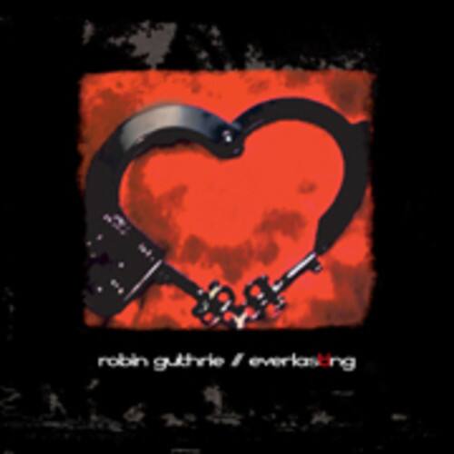 robin guthrie / everlasting