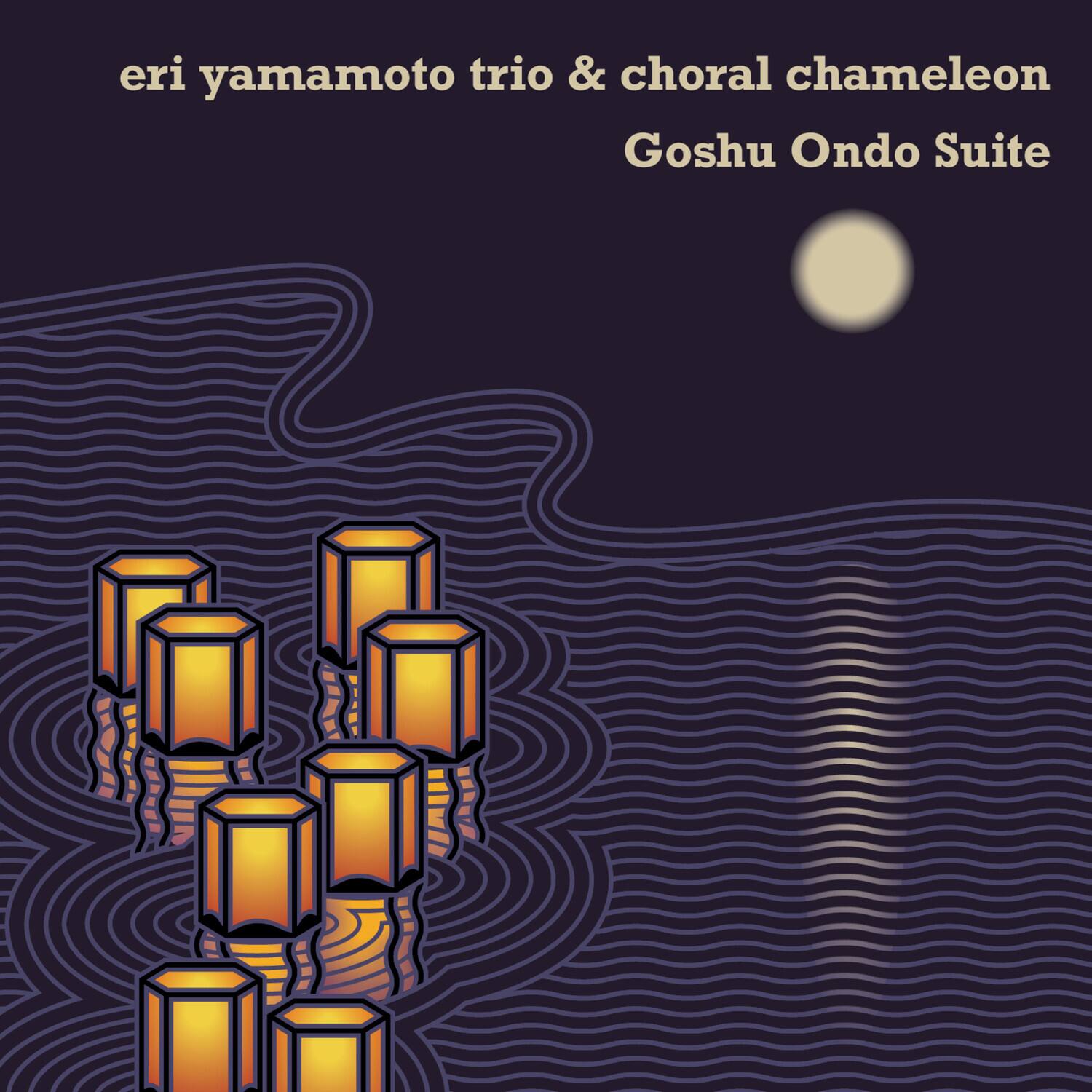 Eri Yamamoto Trio & Choral Chameleon - Goshu Ondo Suite   - COMPACT DISCS [CD] price history on PriceWatchPro