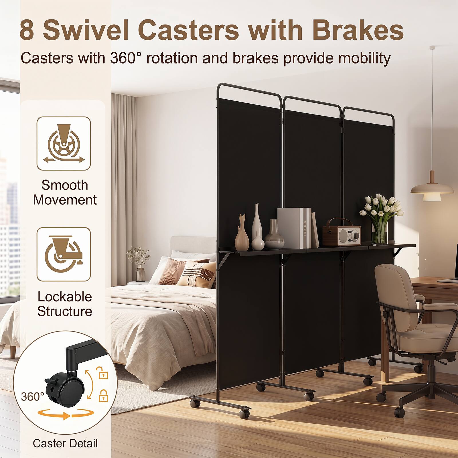 8 Swivel Casters with Brakes  
Casters with 360° rotation and brakes provide mobility  

Smooth Movement  
Lockable Structure  
360°  
Caster Detail
