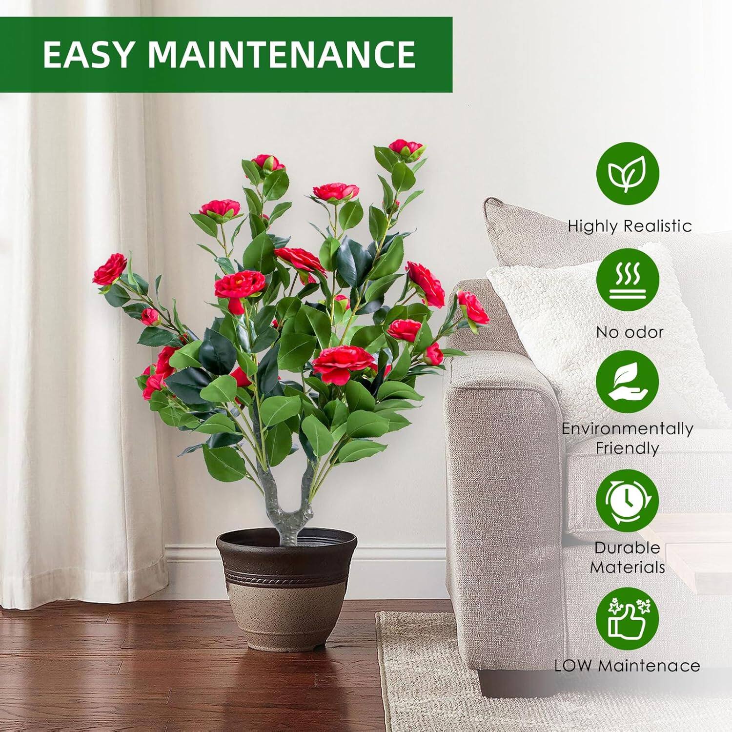 EASY MAINTENANCE

- Highly Realistic
- No odor
- Environmentally Friendly
- Durable Materials
- LOW Maintenance
