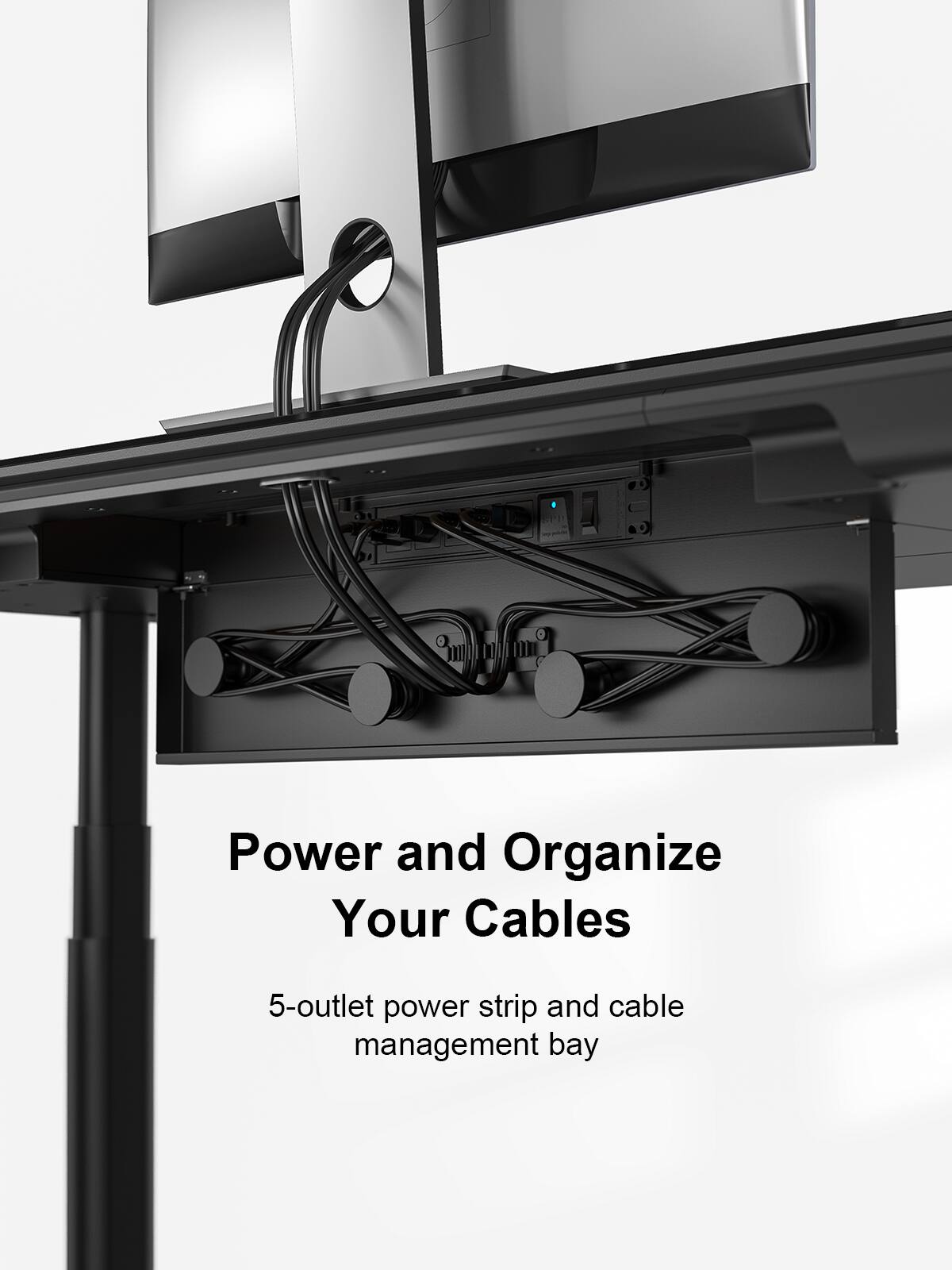 Power and Organize Your Cables

5-outlet power strip and cable management bay