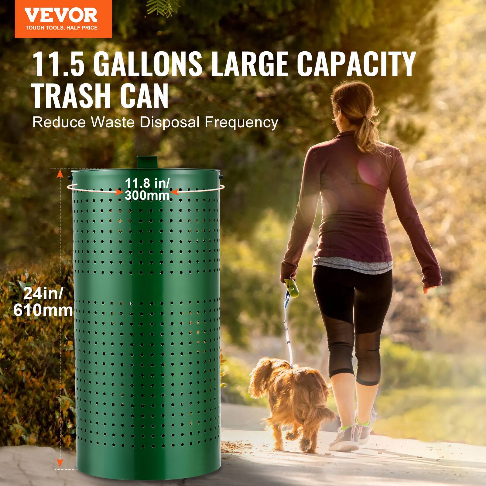 VEVOR  
TOUGH TOOLS, HALF PRICE  

11.5 GALLONS LARGE CAPACITY TRASH CAN  
Reduce Waste Disposal Frequency  

11.8 in / 300mm  
24 in / 610mm